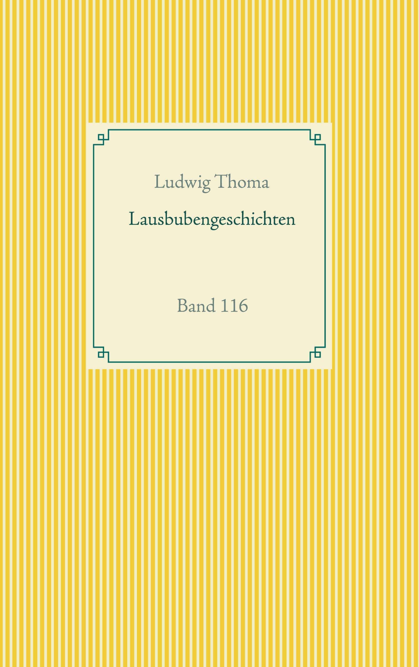 Lausbubengeschichten: Band 116 (Taschenbuch-Literatur-Klassiker) Humour & Satire