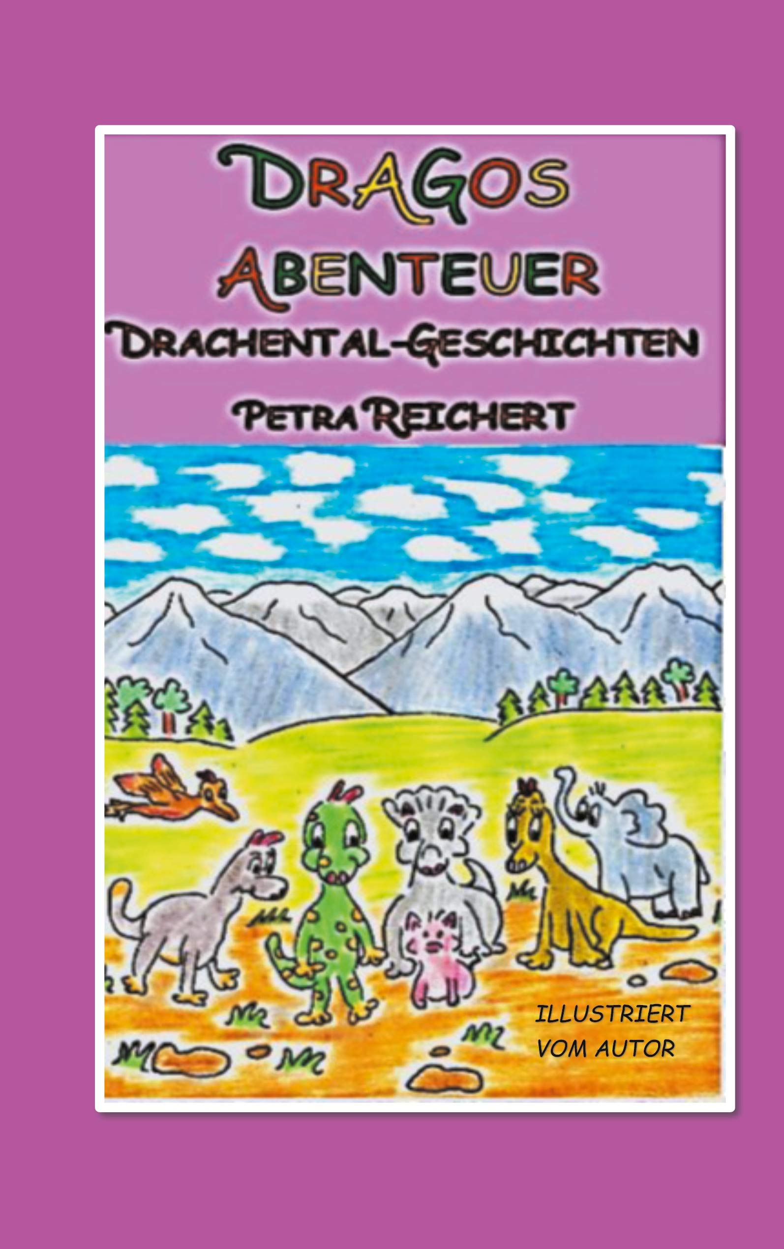 Dragos Abenteuer: Drachental-Geschichten Novels & Short Stories