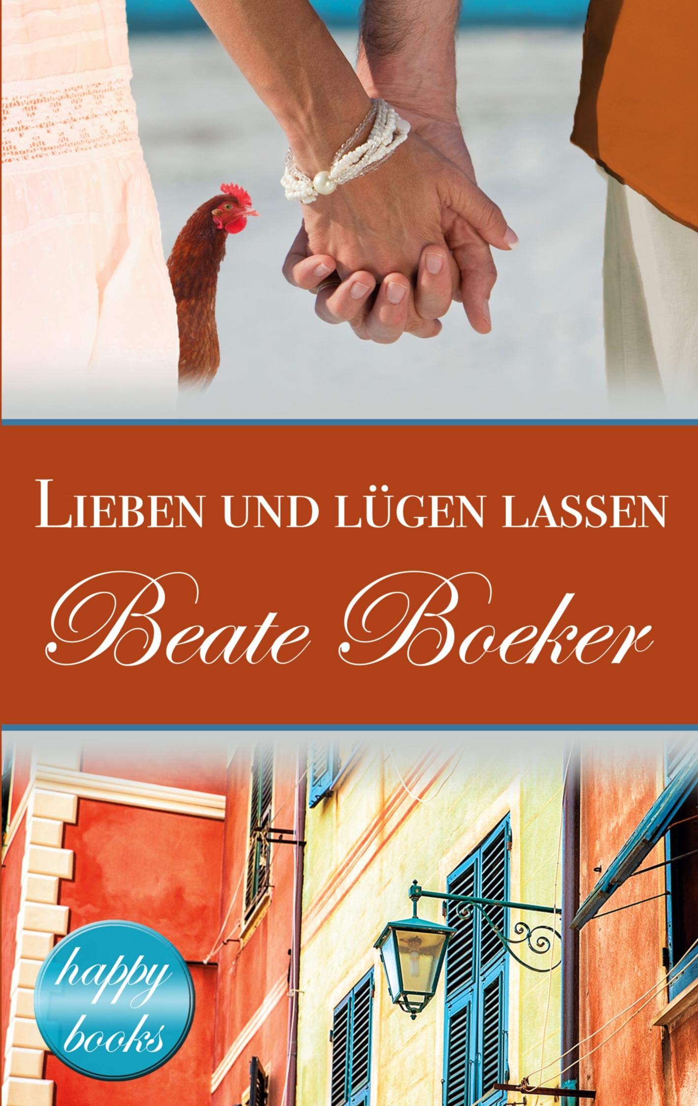 Lieben und lügen lassen Contemporary literature