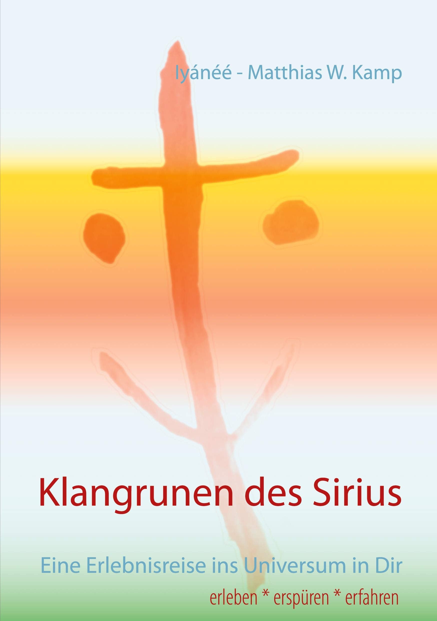 Klangrunen des Sirius: Eine Erlebnisreise ins Universum in Dir Health, Nutrition & Fitness