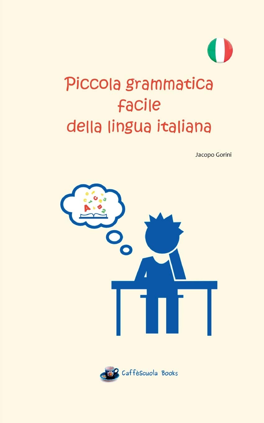 Piccola grammatica facile della lingua italiana book