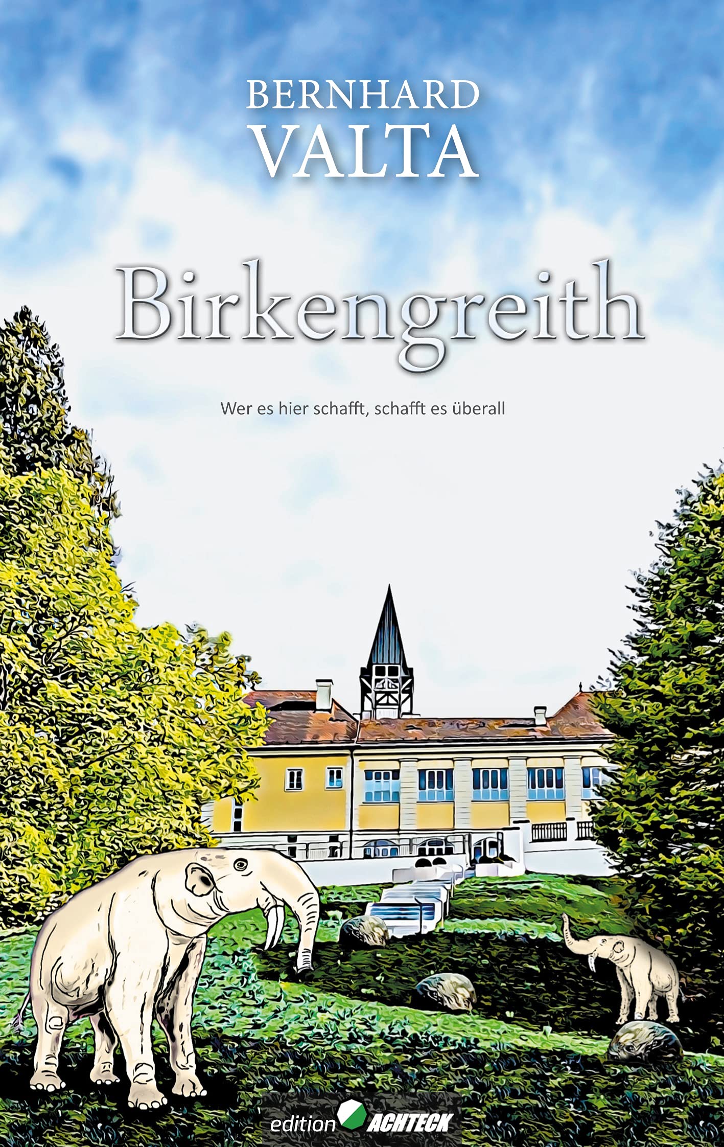 Birkengreith: Wer es hier schafft, schafft es überall Humour & Satire