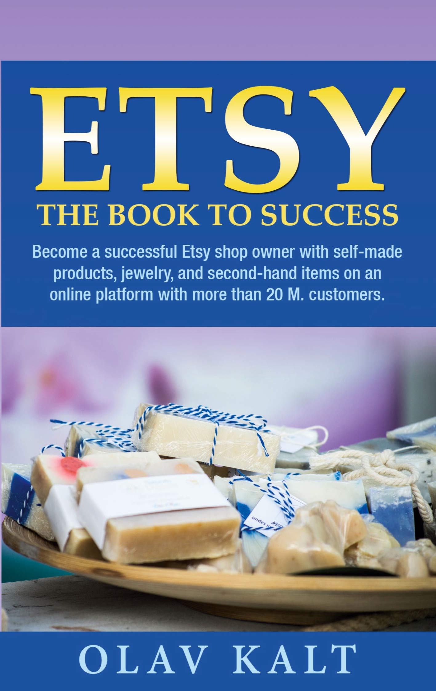 Etsy -The Book to Success Business, Finance & Career