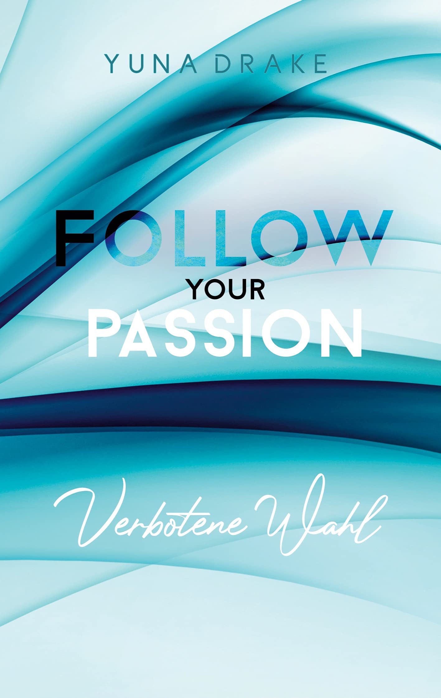 Follow your Passion: Verbotene Wahl Contemporary literature