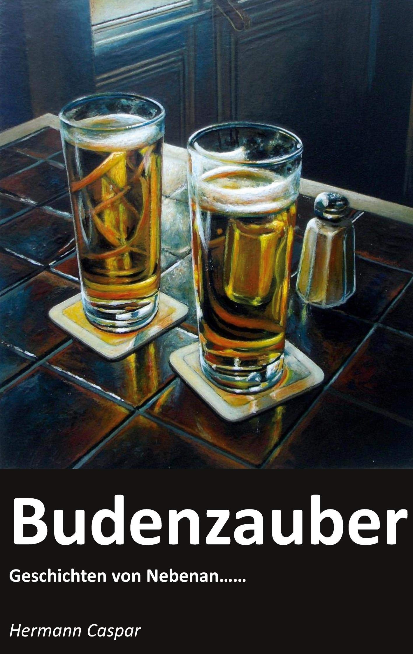 Budenzauber: Geschichten von Nebenan! Essays & Short Stories