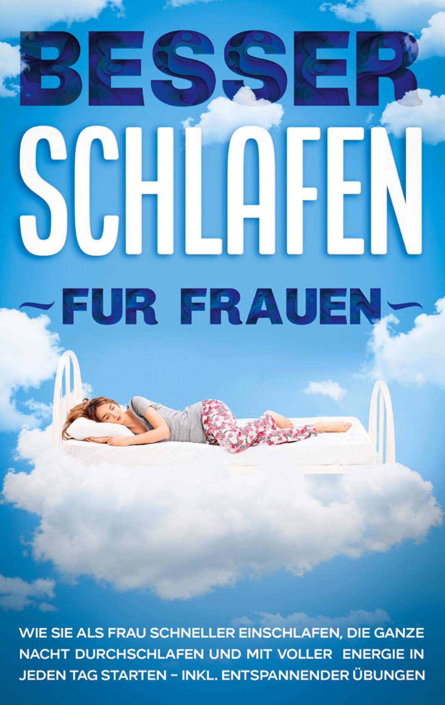 Besser schlafen für Frauen Health, Nutrition & Fitness