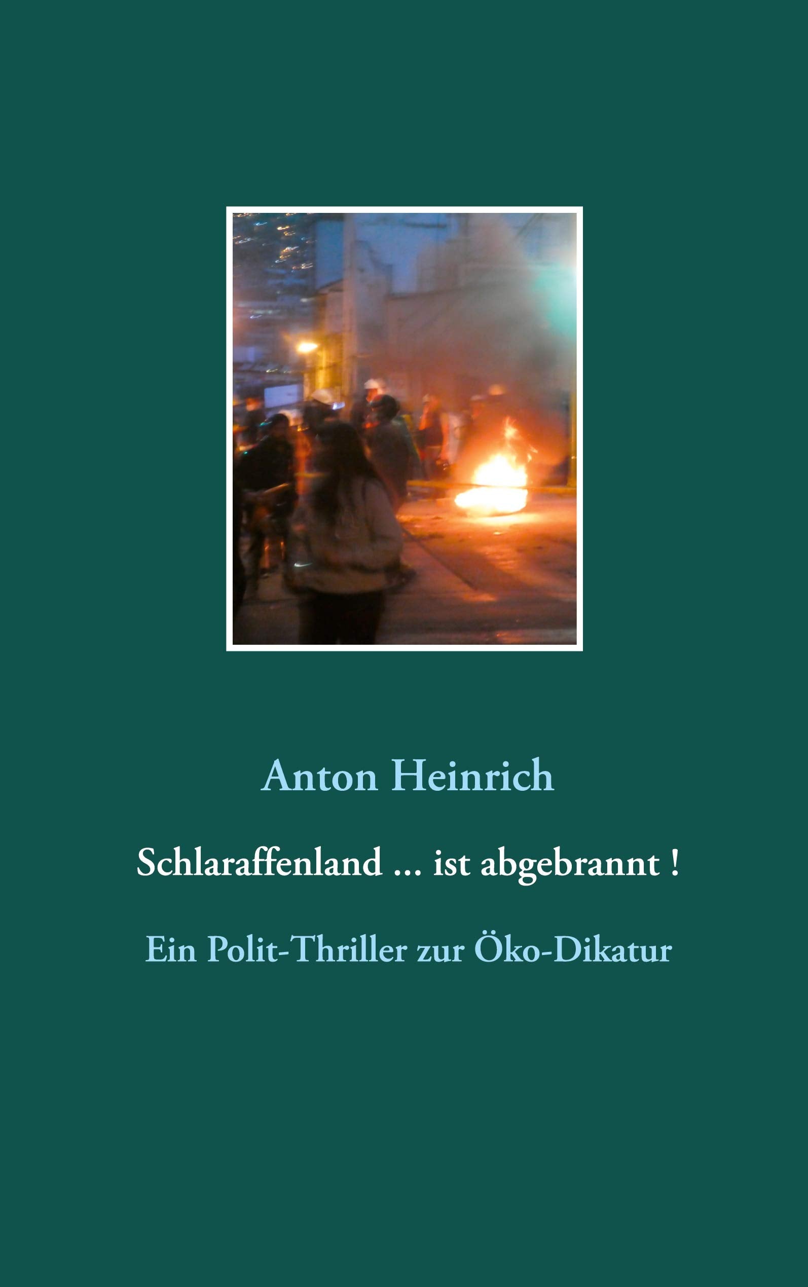 Schlaraffenland ... ist abgebrannt ! Contemporary literature
