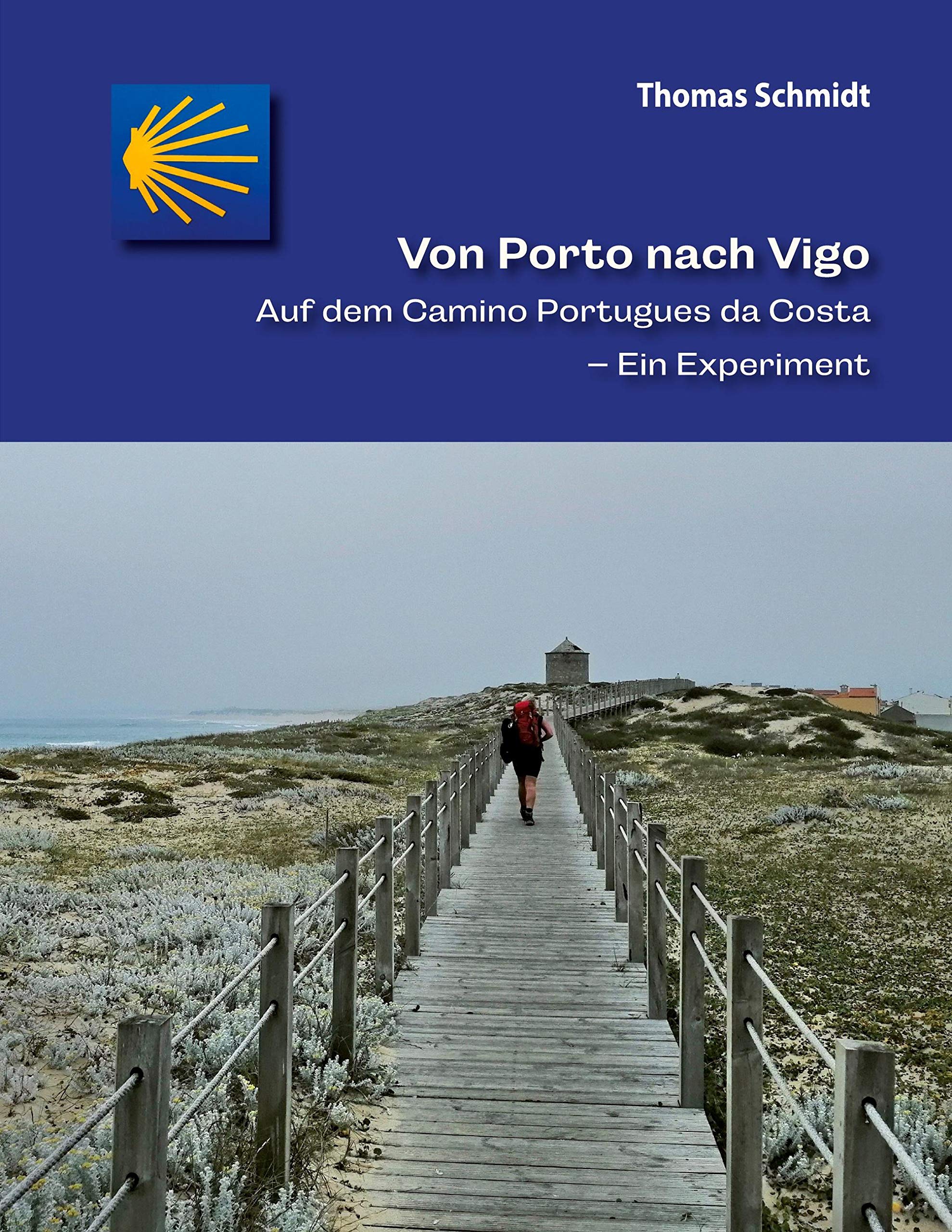 Von Porto nach Vigo: Auf dem Camino Portugues da Costa - Ein Experiment (Camino Splitter: Impressionen von iberischen Jakobswegen in Wort und Bild) Leisure, Home & Garden