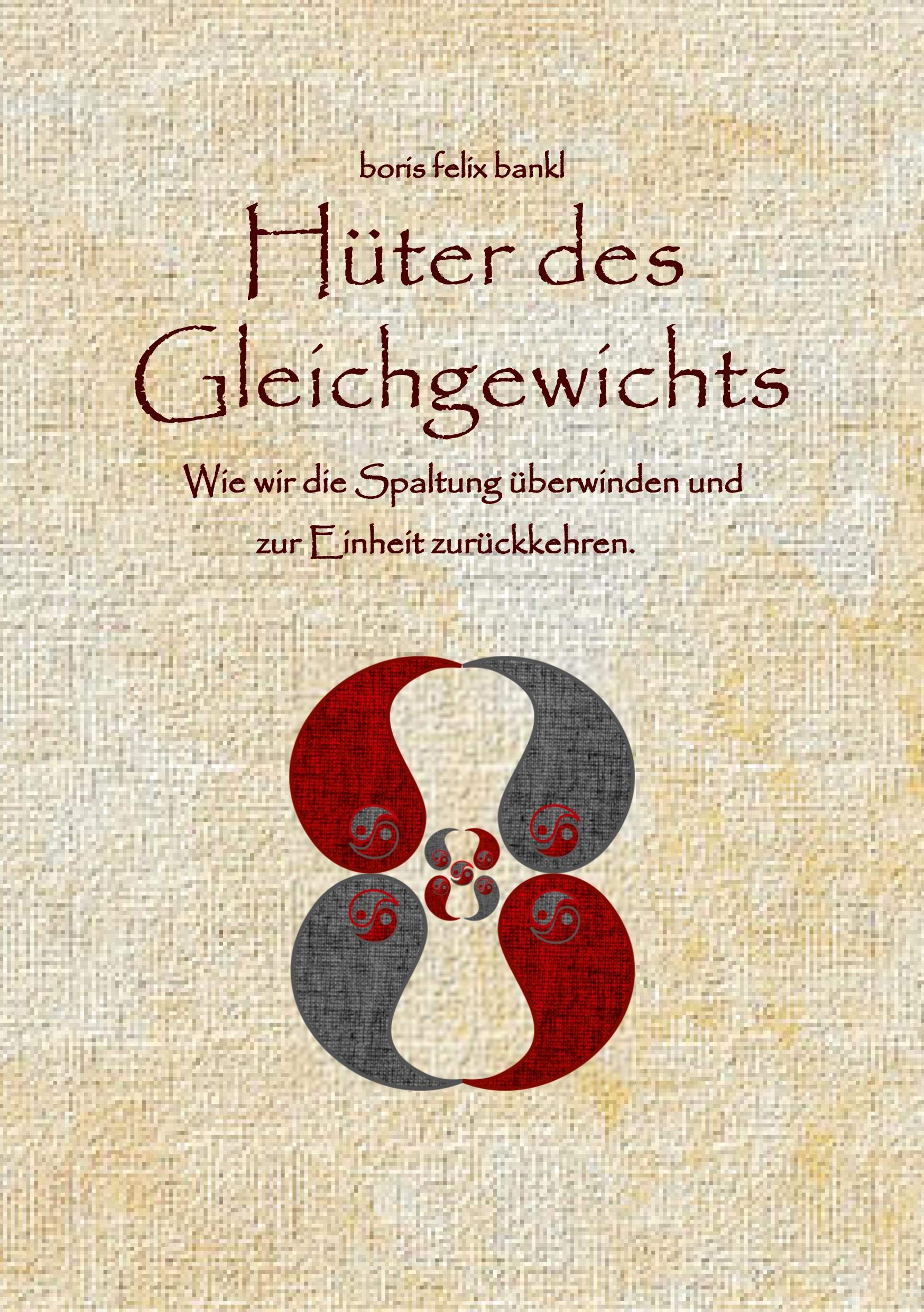 Hüter des Gleichgewichts: Wie wir die Spaltung überwinden und zur Einheit zurückkehren. Health, Nutrition & Fitness