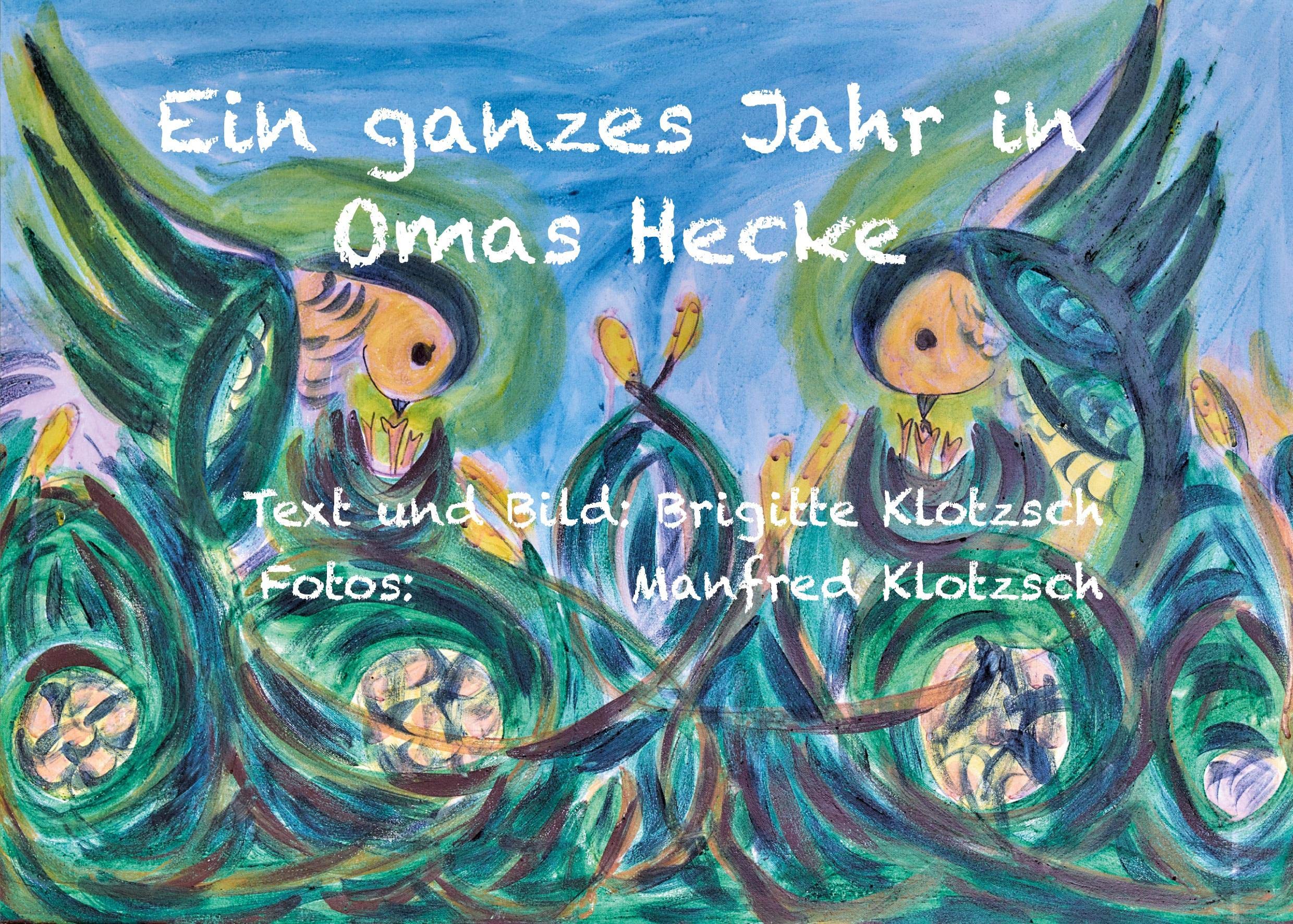Ein ganzes Jahr in Omas Hecke Novels & Short Stories
