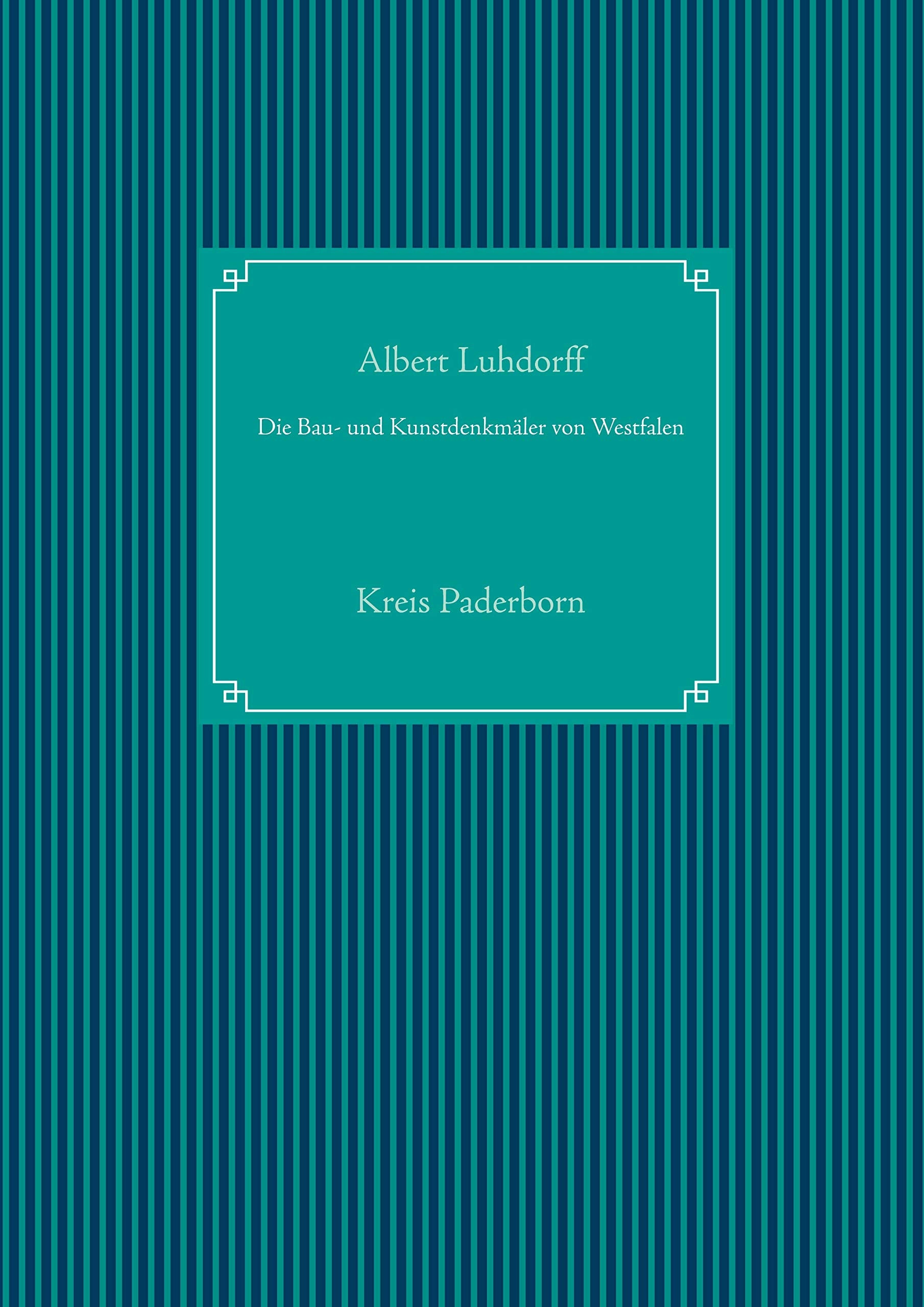 Die Bau- und Kunstdenkmäler von Westfalen: Kreis Paderborn Books