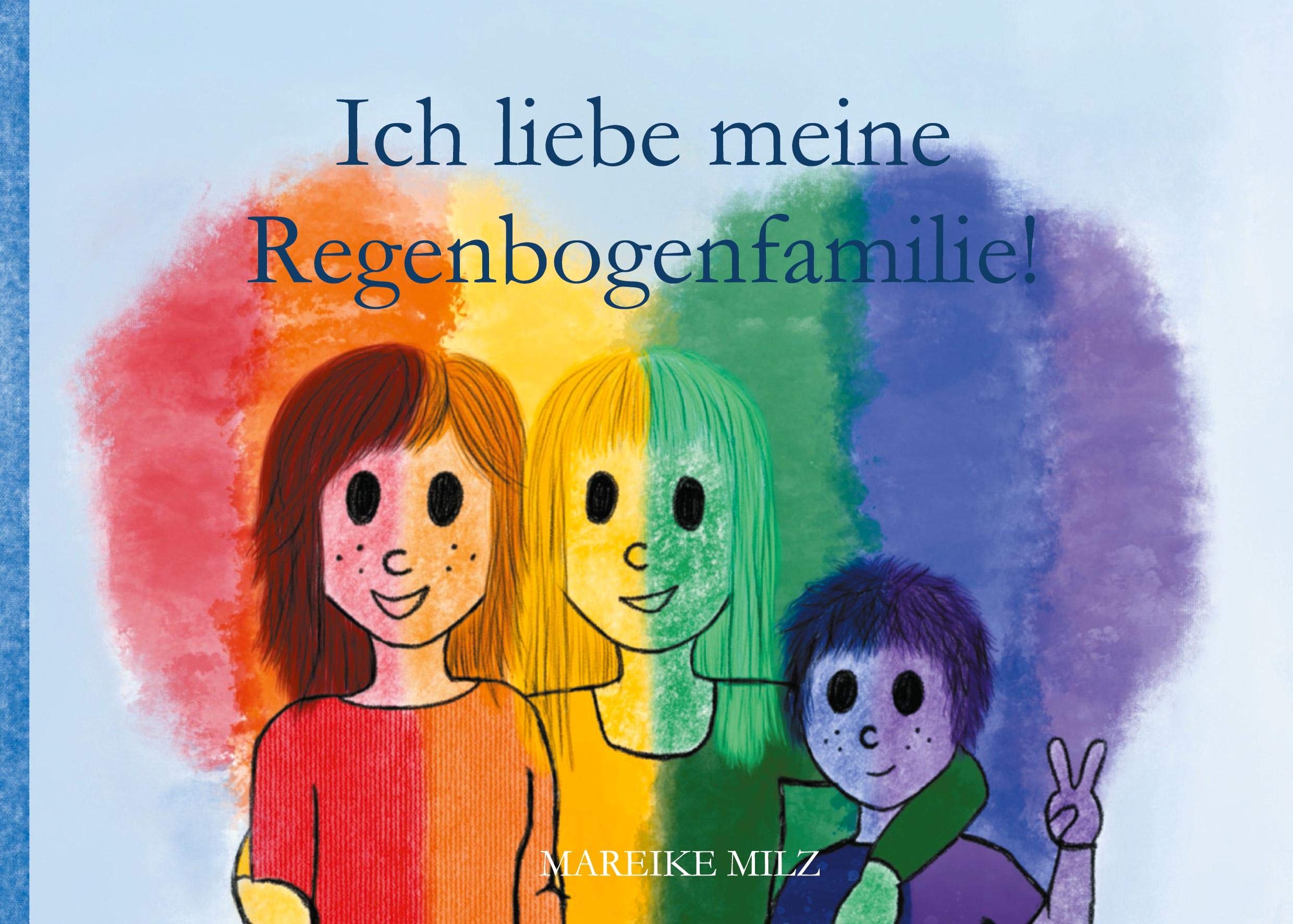 Ich liebe meine Regenbogenfamilie! Non-fiction