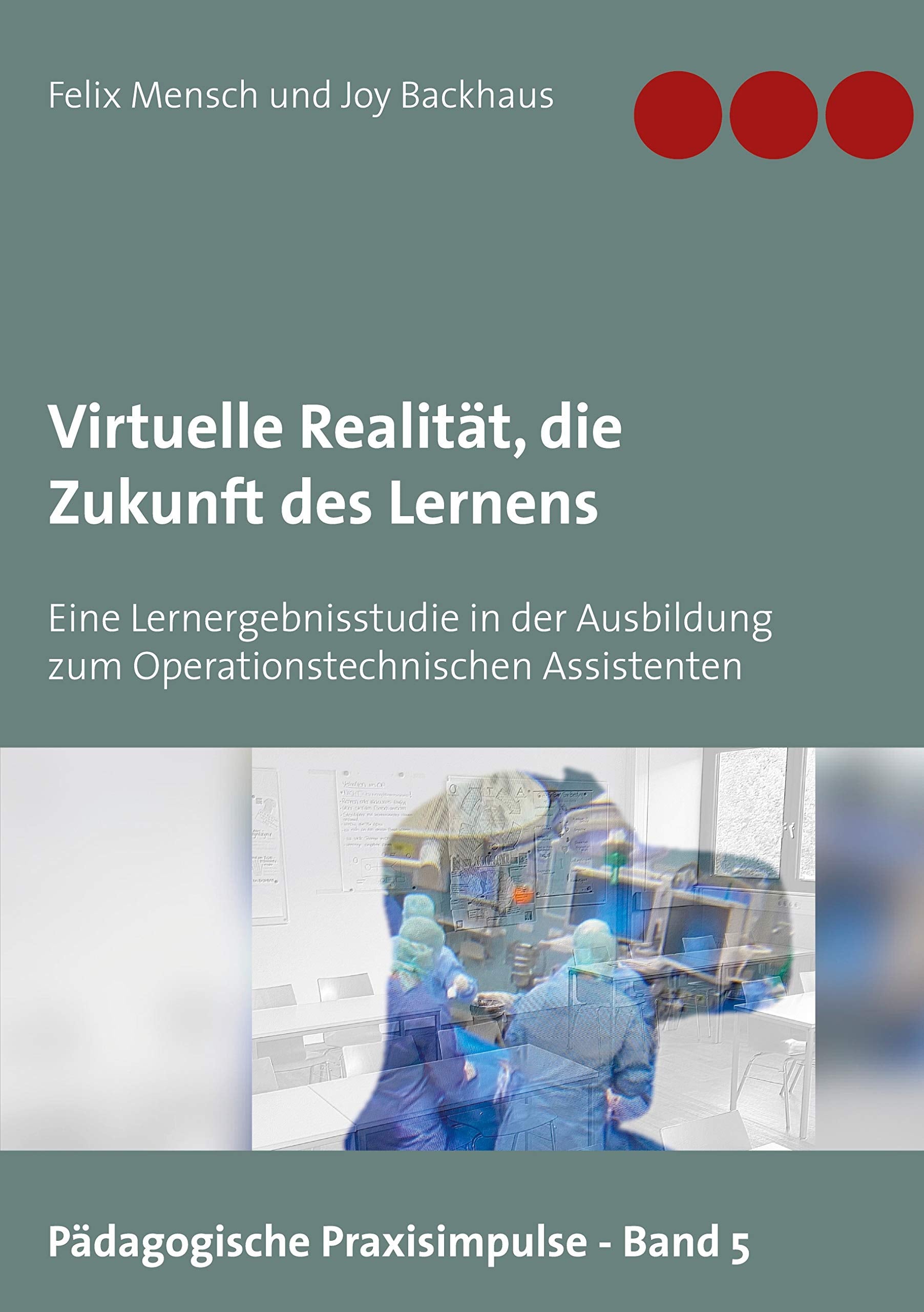 Virtuelle Realität, die Zukunft des Lernens Medicine