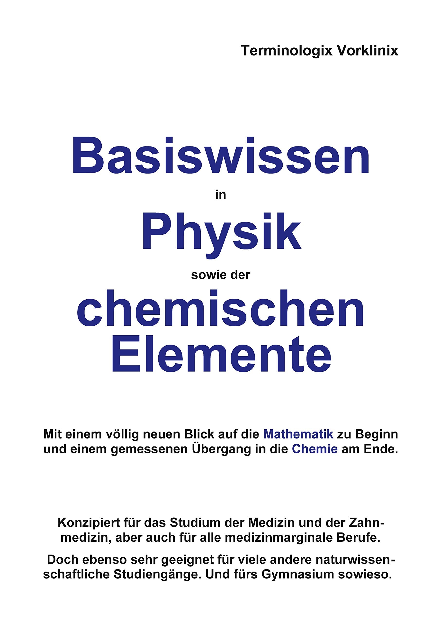 Basiswissen in Physik sowie der chemischen Elemente Medicine