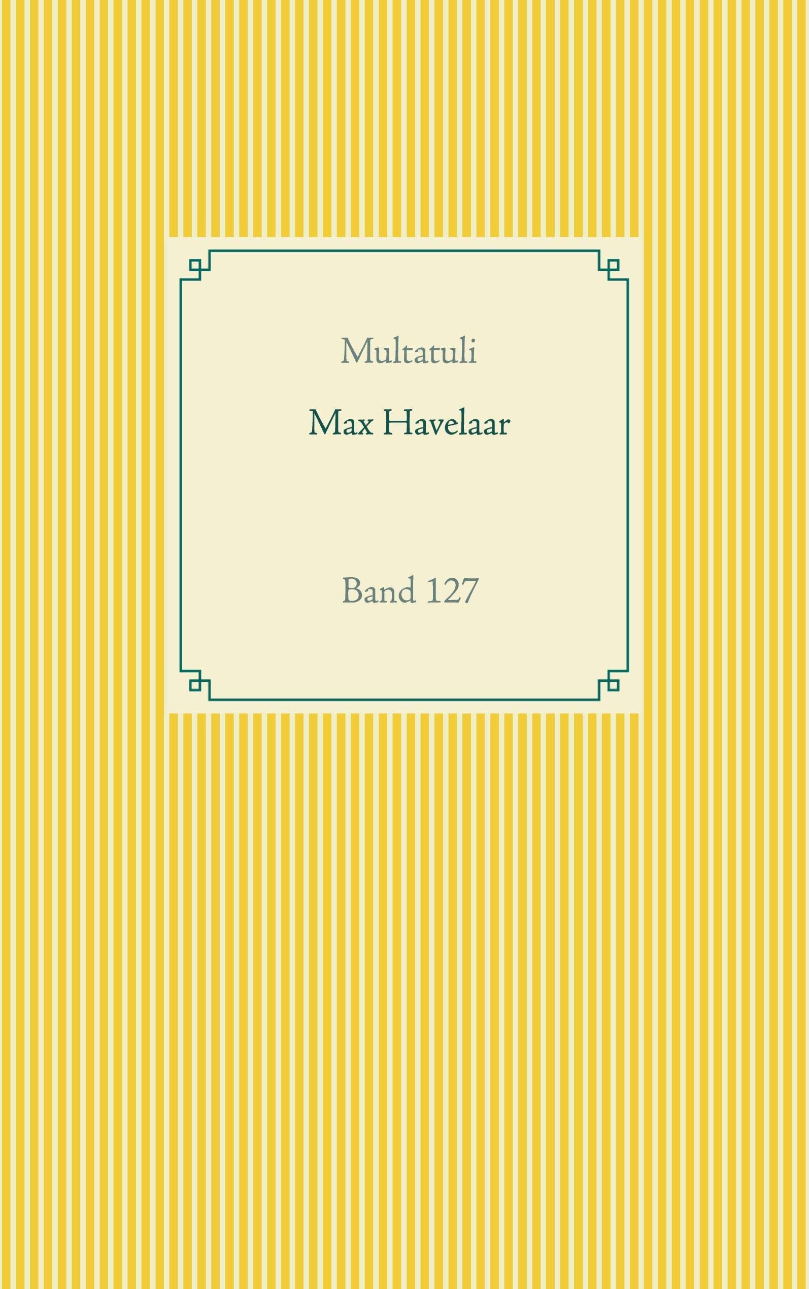 Max Havelaar Contemporary literature Books