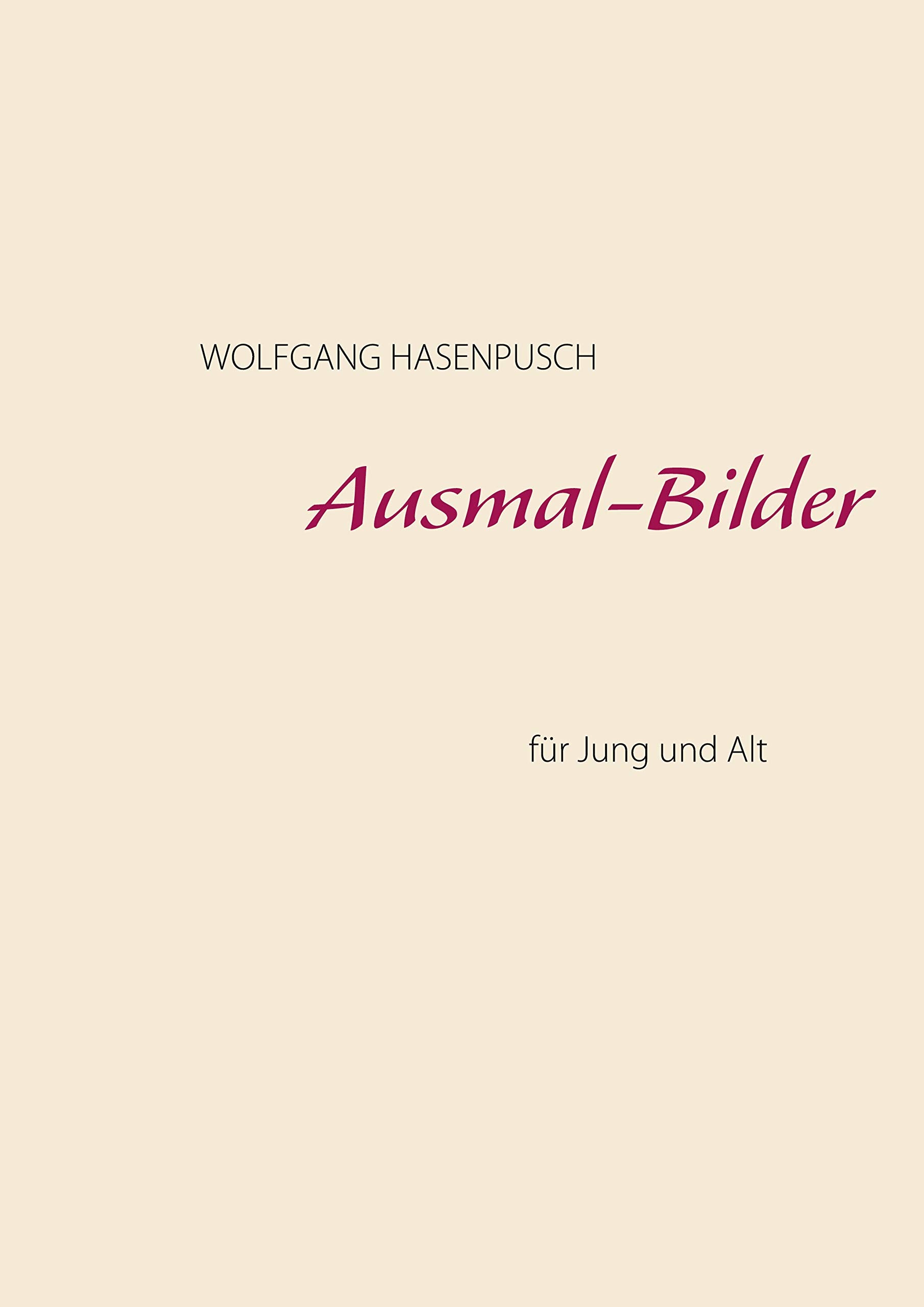 Ausmal-Bilder: für Jung und Alt Novels & Short Stories