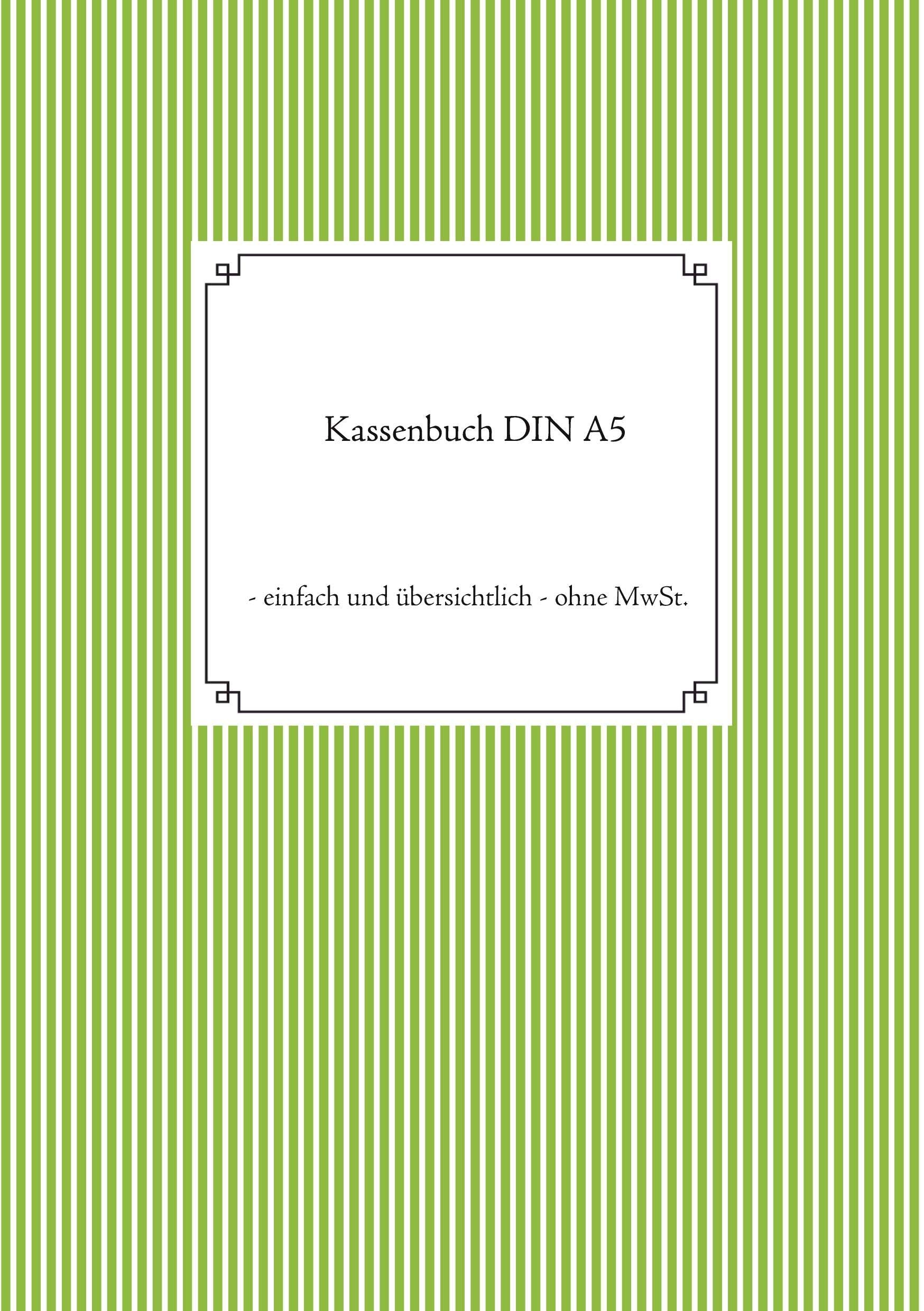 Kassenbuch DIN A5: - einfach und übersichtlich - ohne MwSt. Law