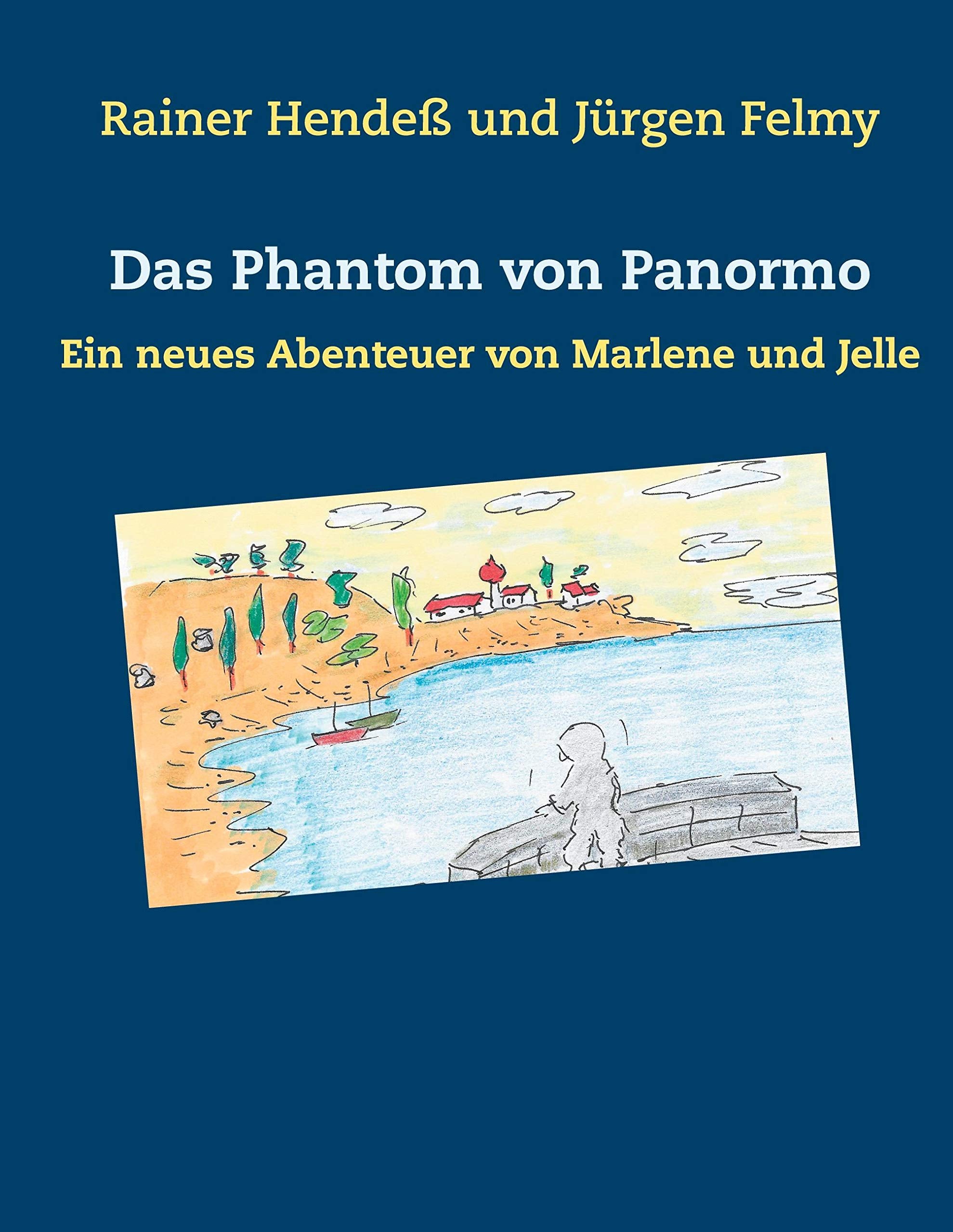 Das Phantom von Panormo: Ein neues Abenteuer von Marlene und Jelle Novels & Short Stories