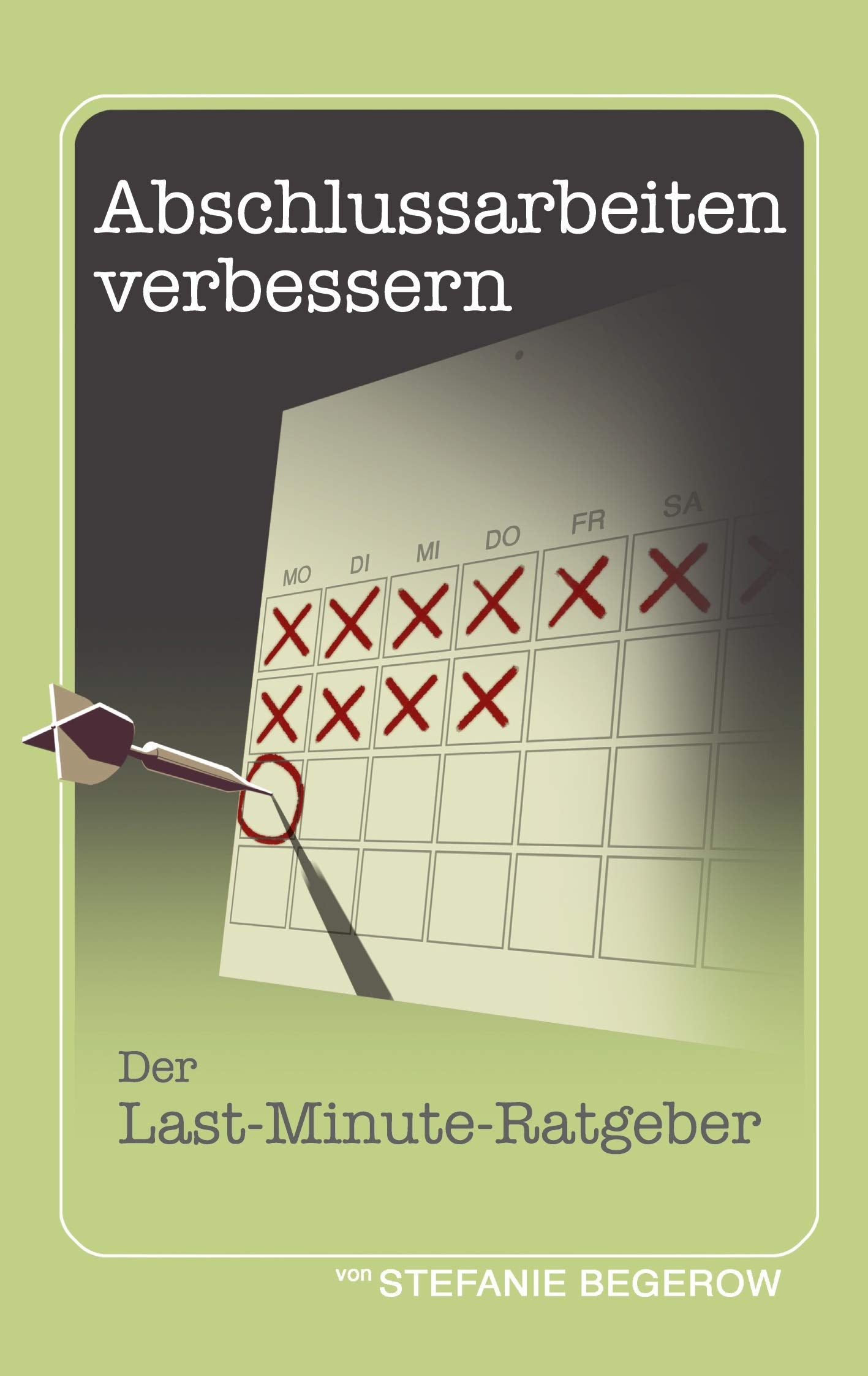 Abschlussarbeiten verbessern: Der Last-Minute-Ratgeber General education