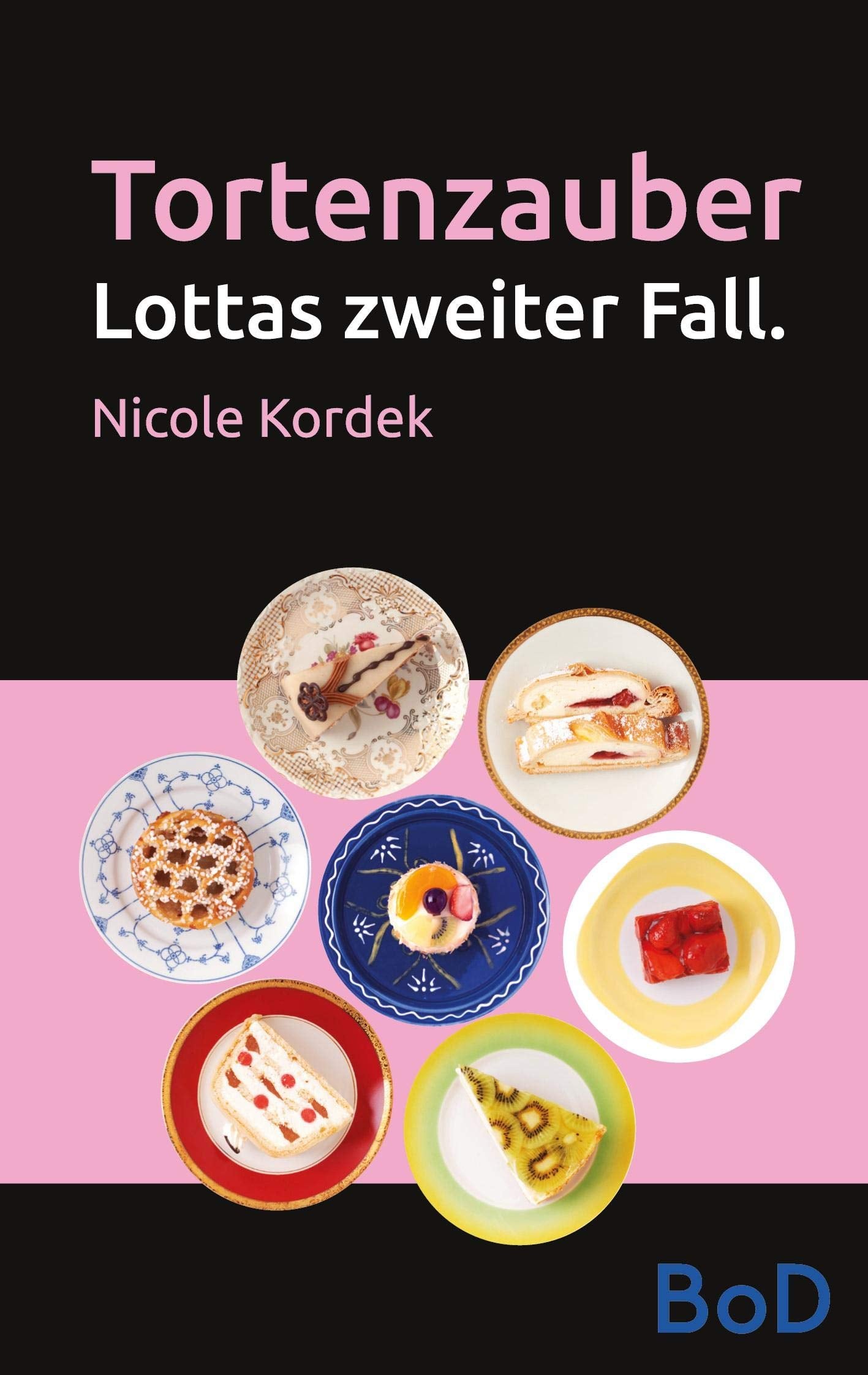 Tortenzauber: Lottas zweiter Fall. Contemporary literature