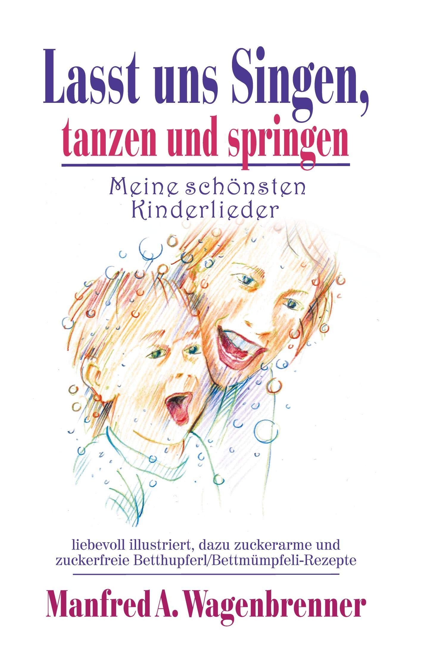 Lasst uns singen, tanzen und springen: Meine schönsten Kinderlieder Children's books