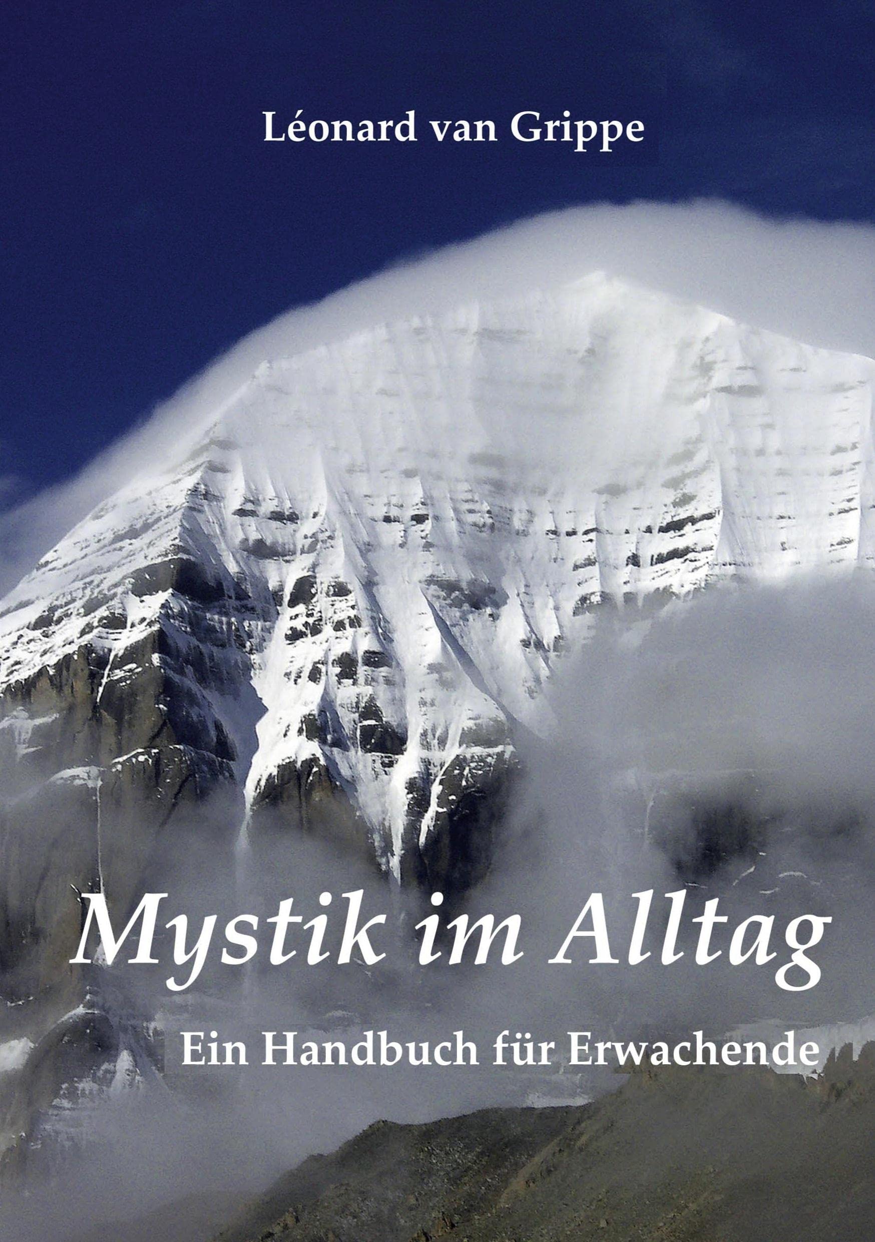 Mystik im Alltag: Ein Handbuch für Erwachende Philosophy