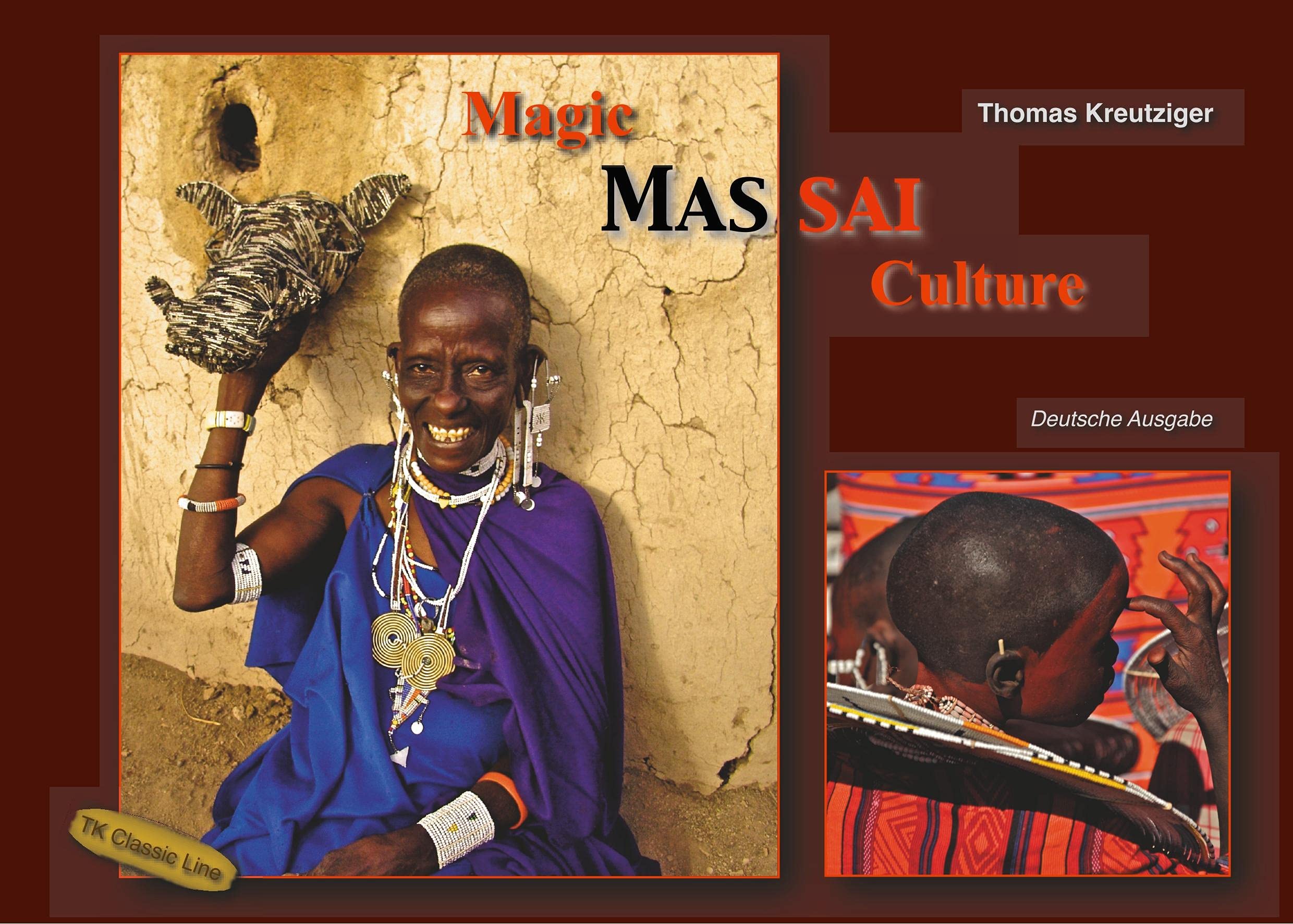 Magic Massai Culture: deutsche Ausgabe Leisure, Home & Garden