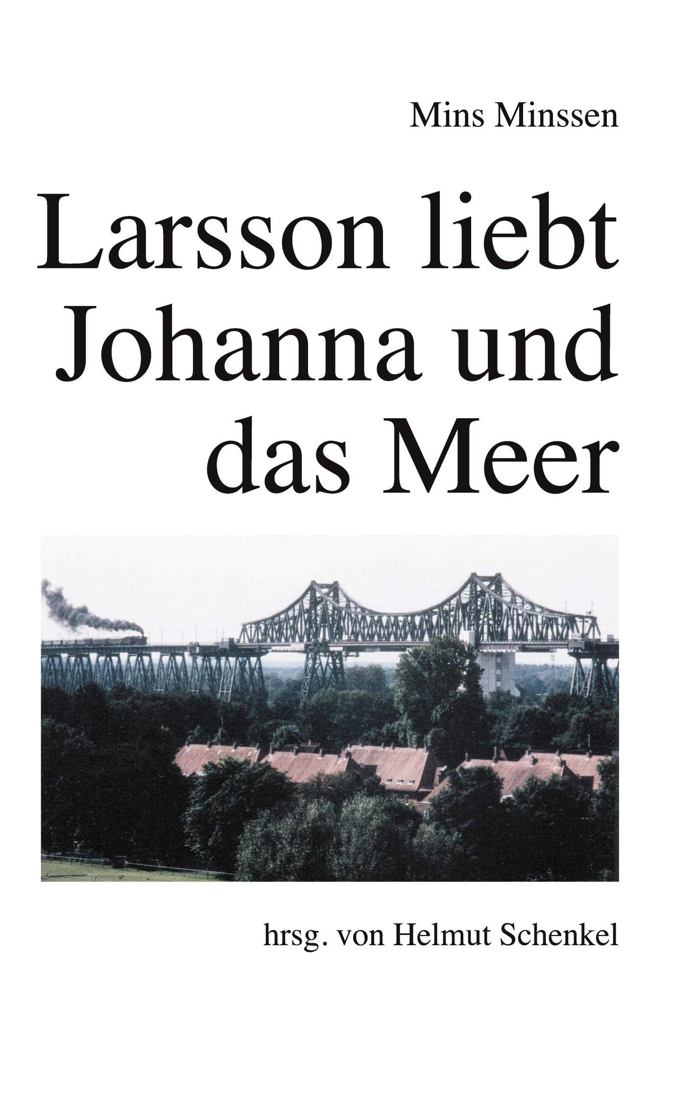 Larsson liebt Johanna und das Meer: Roman Personalities