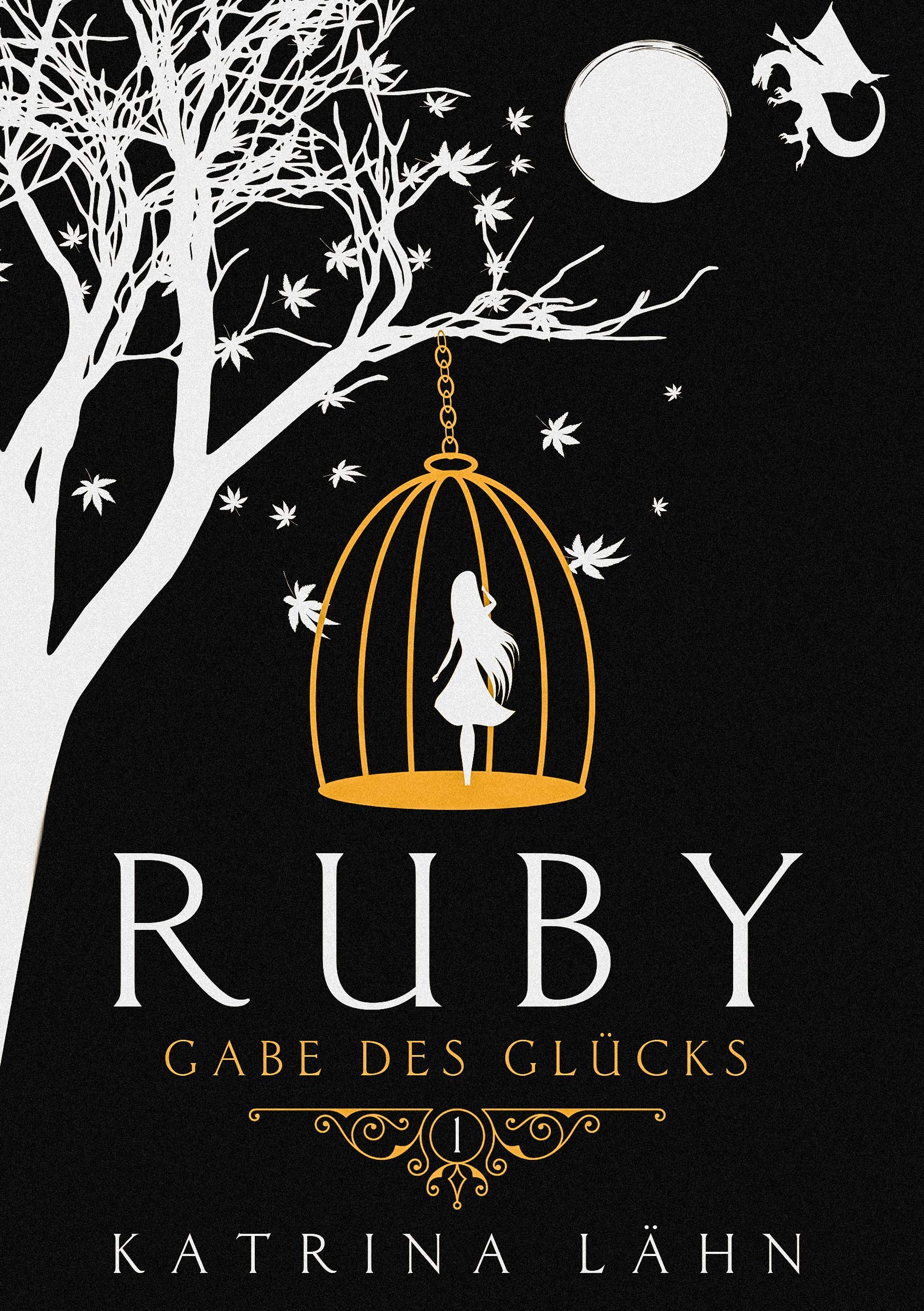 Ruby: Gabe des Glücks (Glückschroniken, Band 1) Contemporary literature