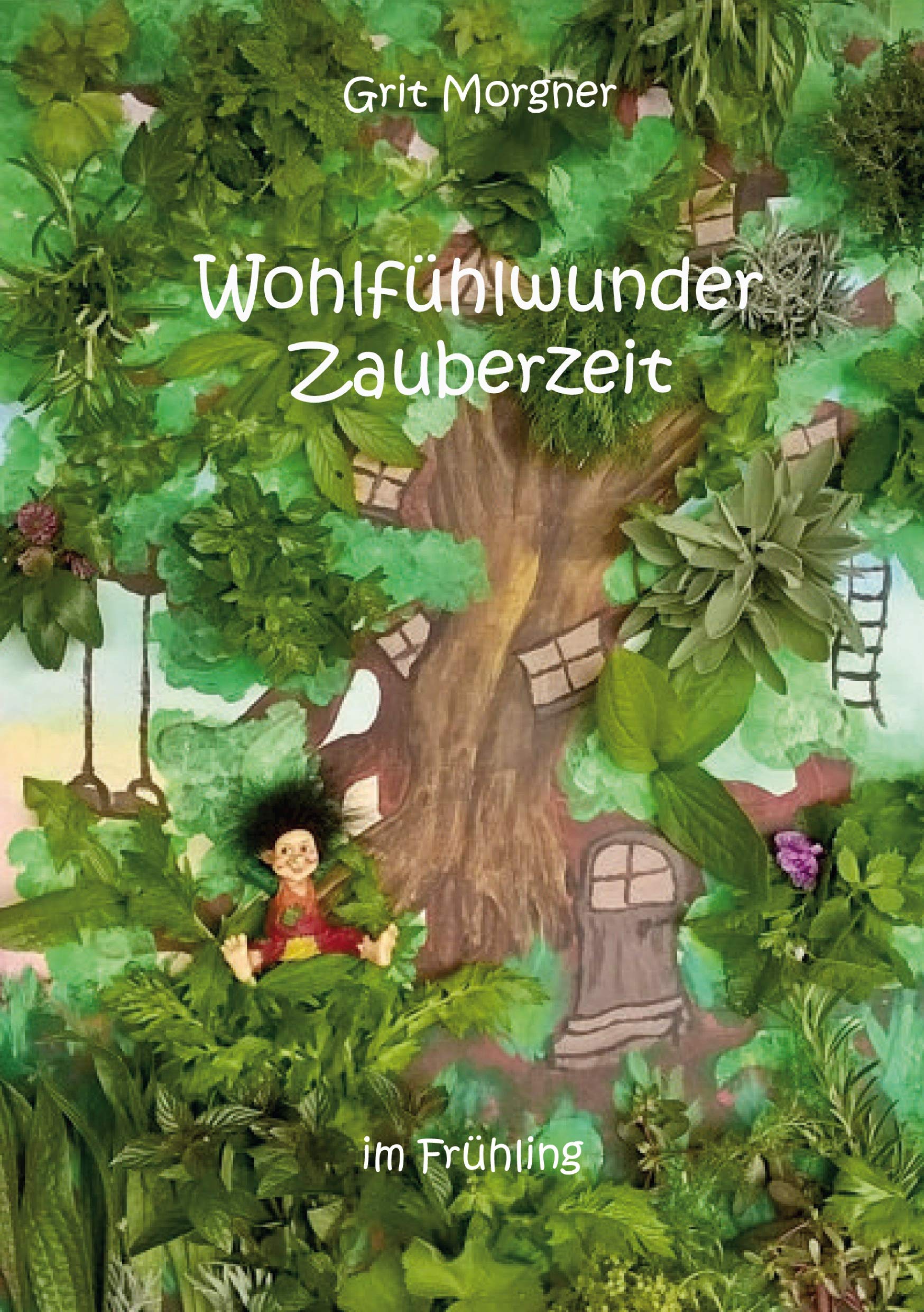 Wohlfühlwunder Zauberzeit: im Frühling Parents & Children