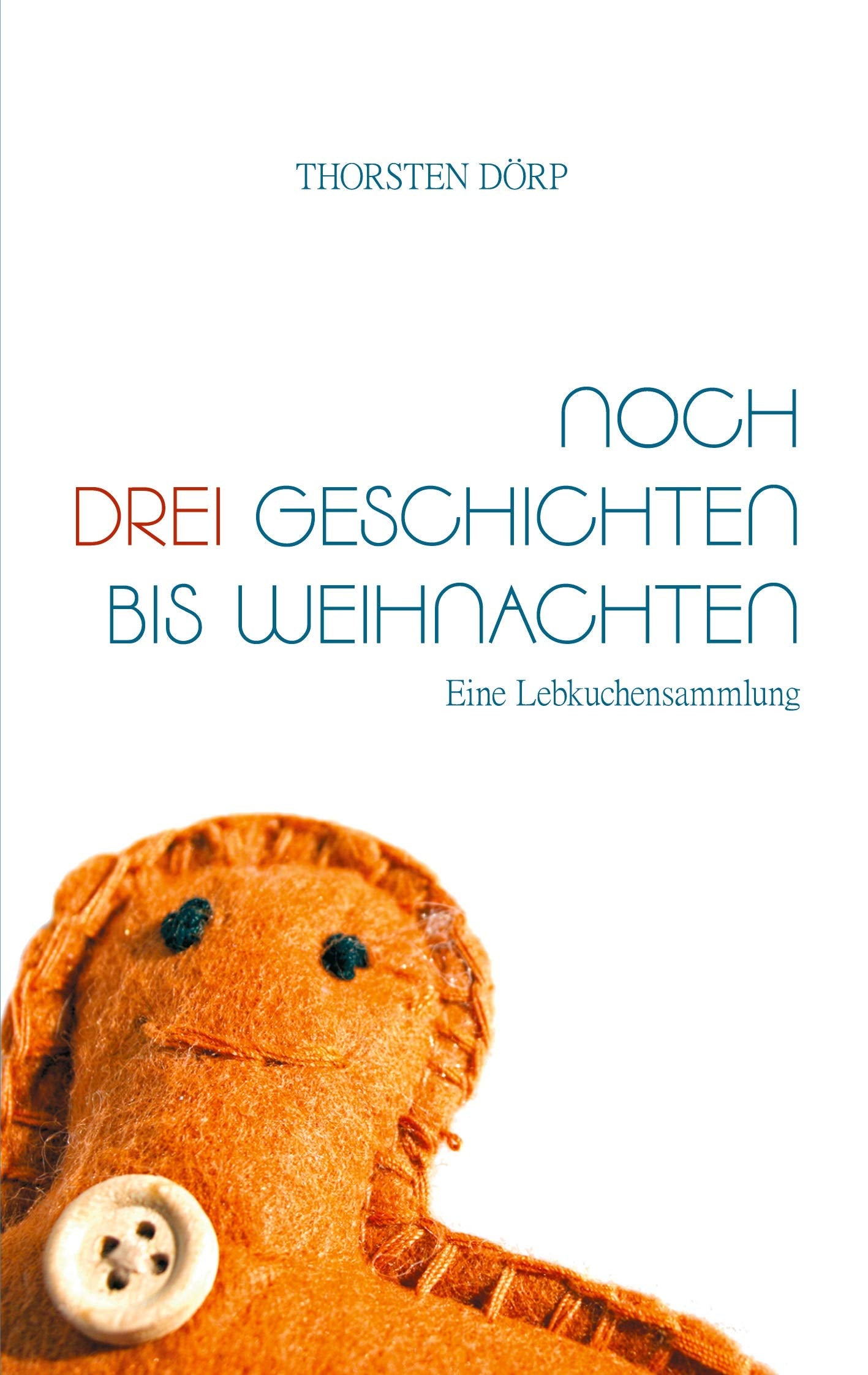 Noch drei Geschichten bis Weihnachten Essays & Short Stories