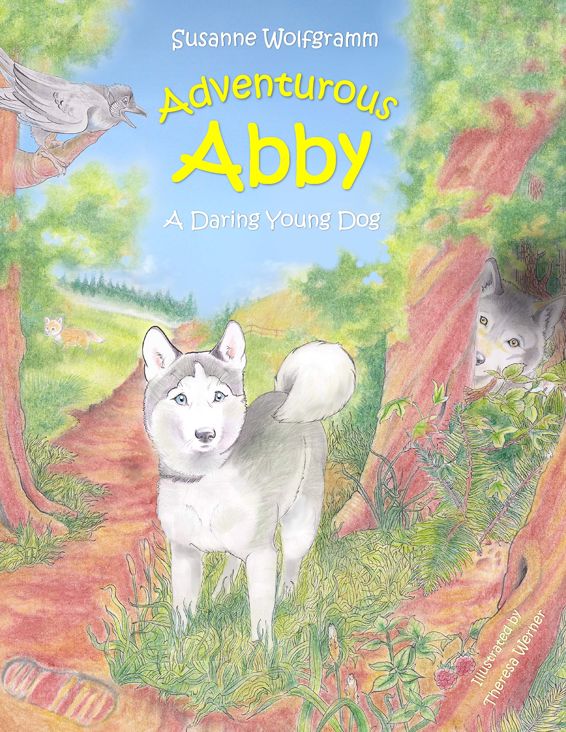 Adventurous Abby: A Daring Young Dog Action & Adventure
