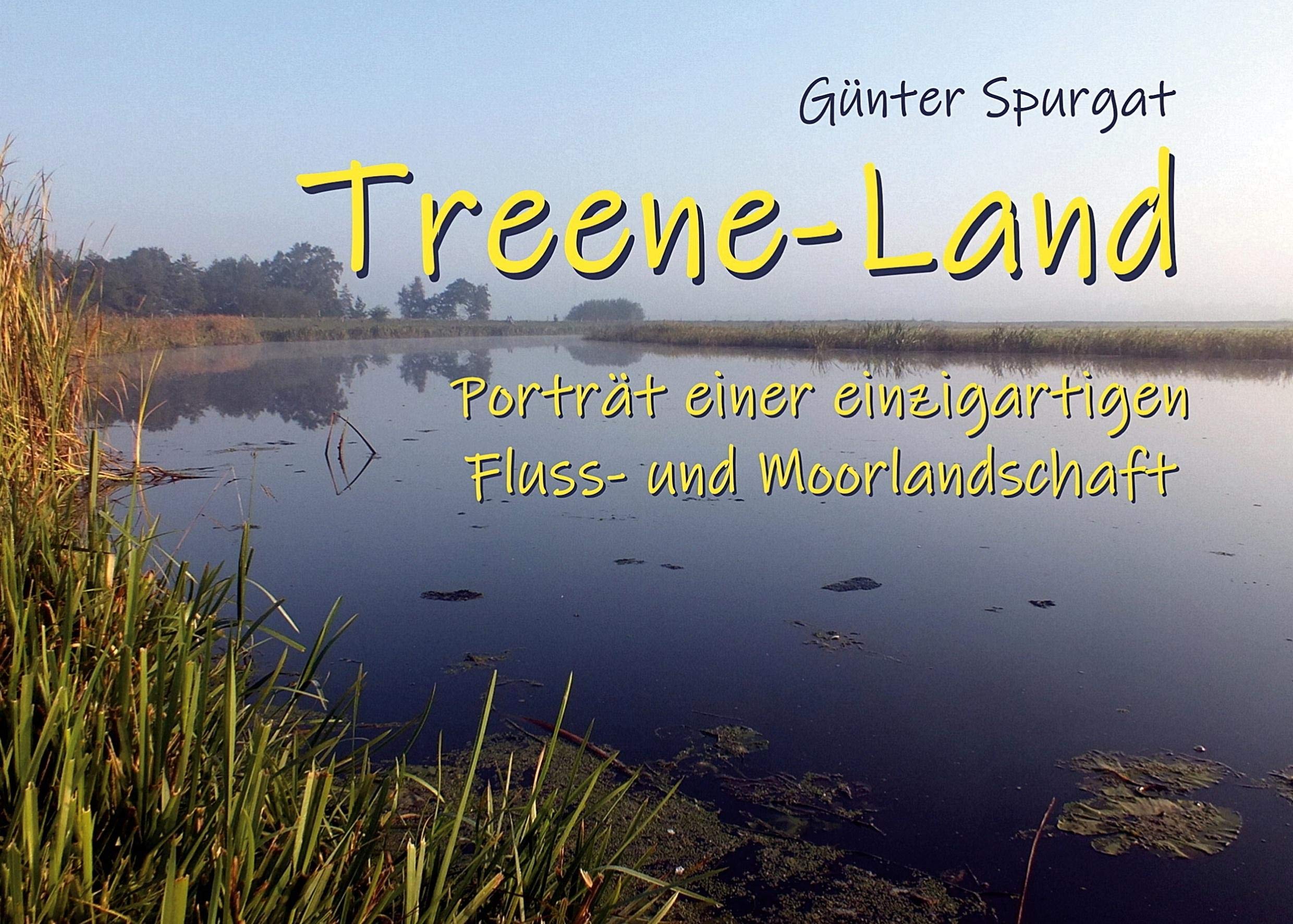 Treene-Land: Porträt einer einzigartigen Fluss- und Moorlandschaft Books