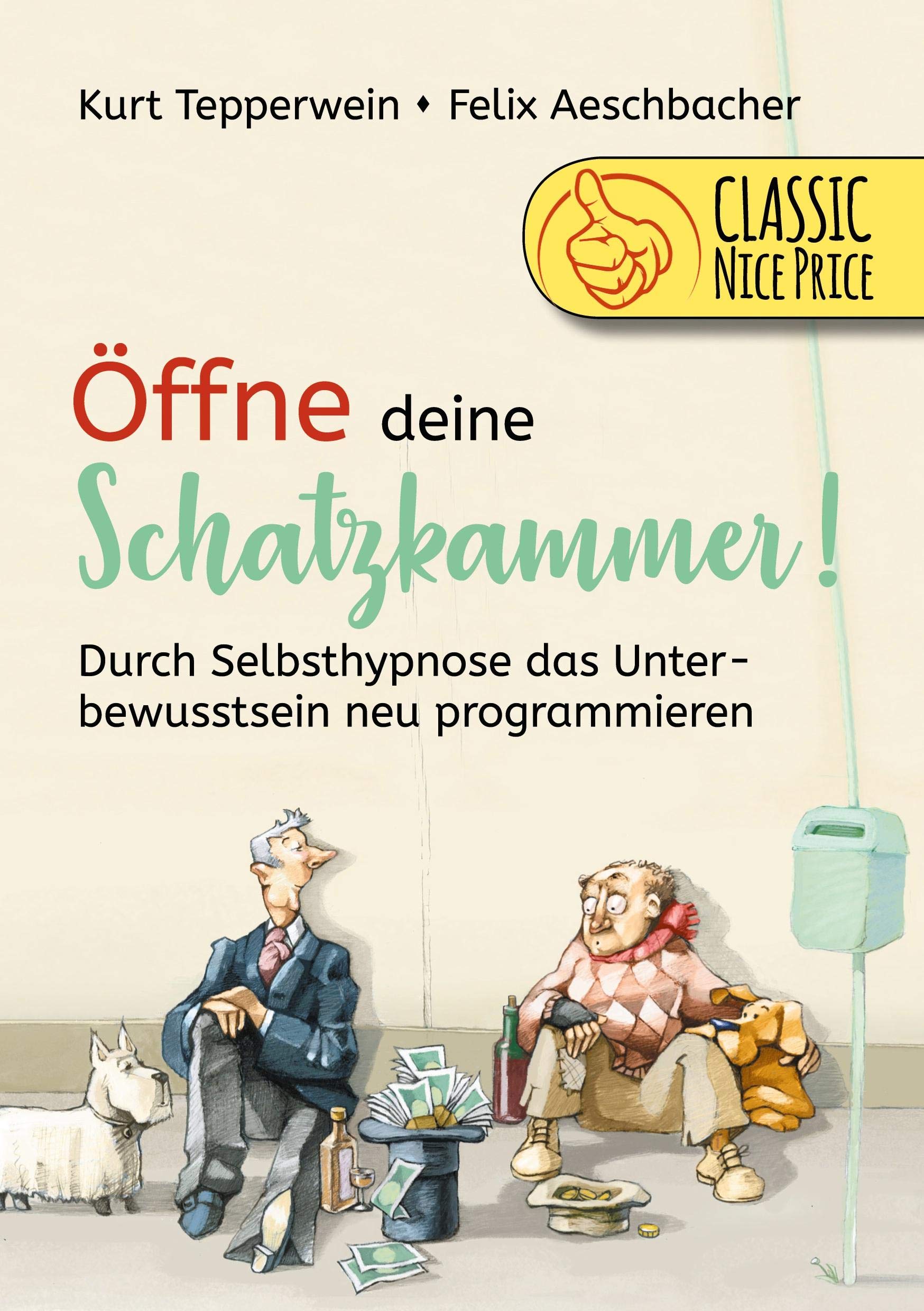 Öffne deine Schatzkammer: Durch Selbsthypnose das Unterbewusstsein neu programmieren Lifestyle