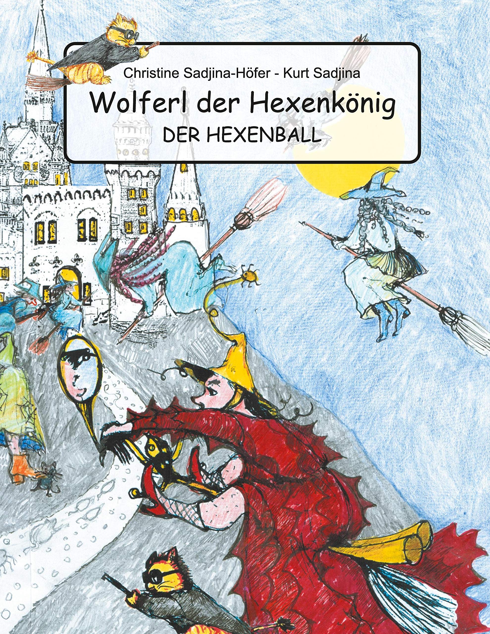 Wolferl der Hexenkönig: Der Hexenball Children's books