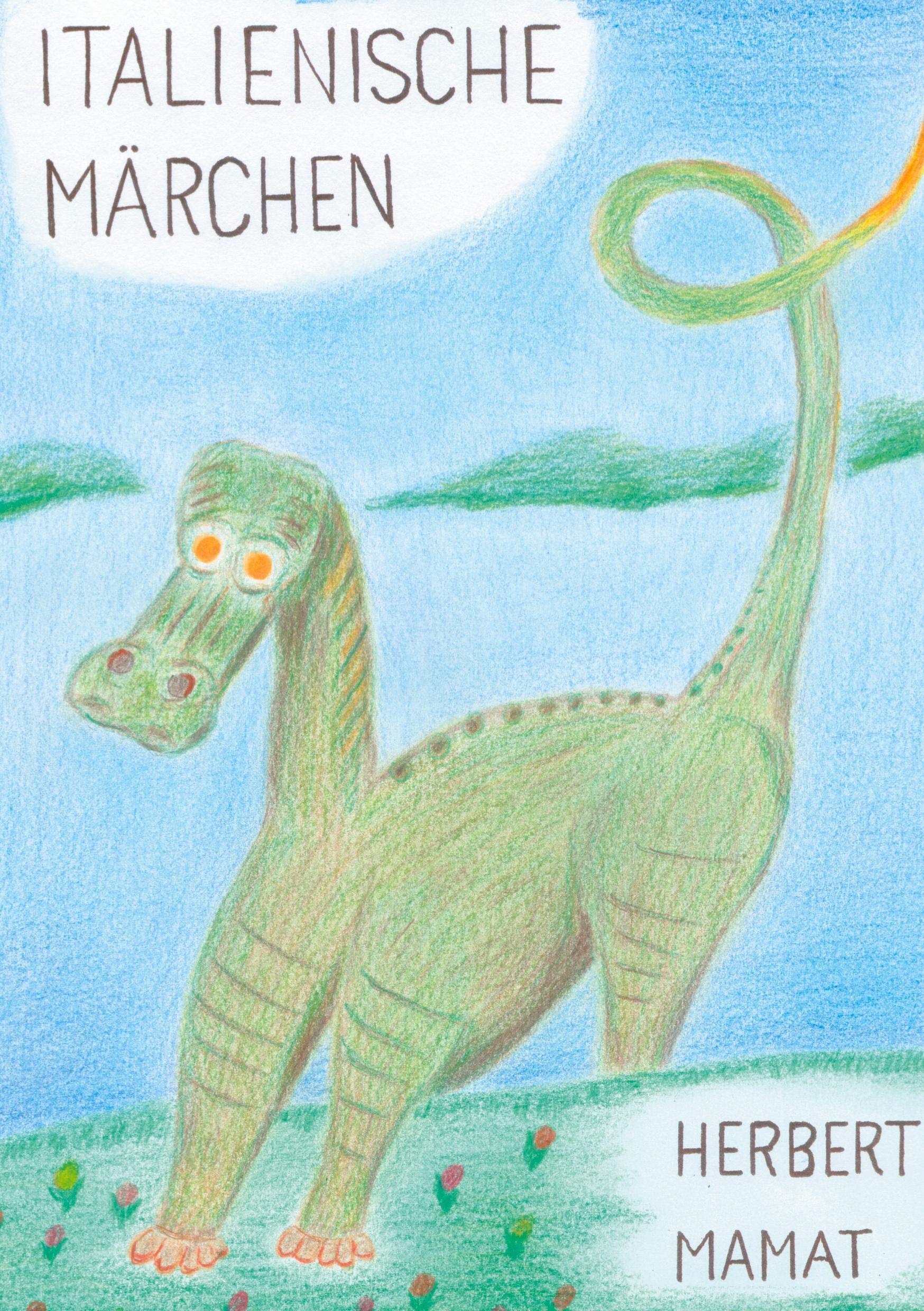 Italienische Märchen: Ein Märchenbuch für Erwachsene, aber auch für Kinder Poetry