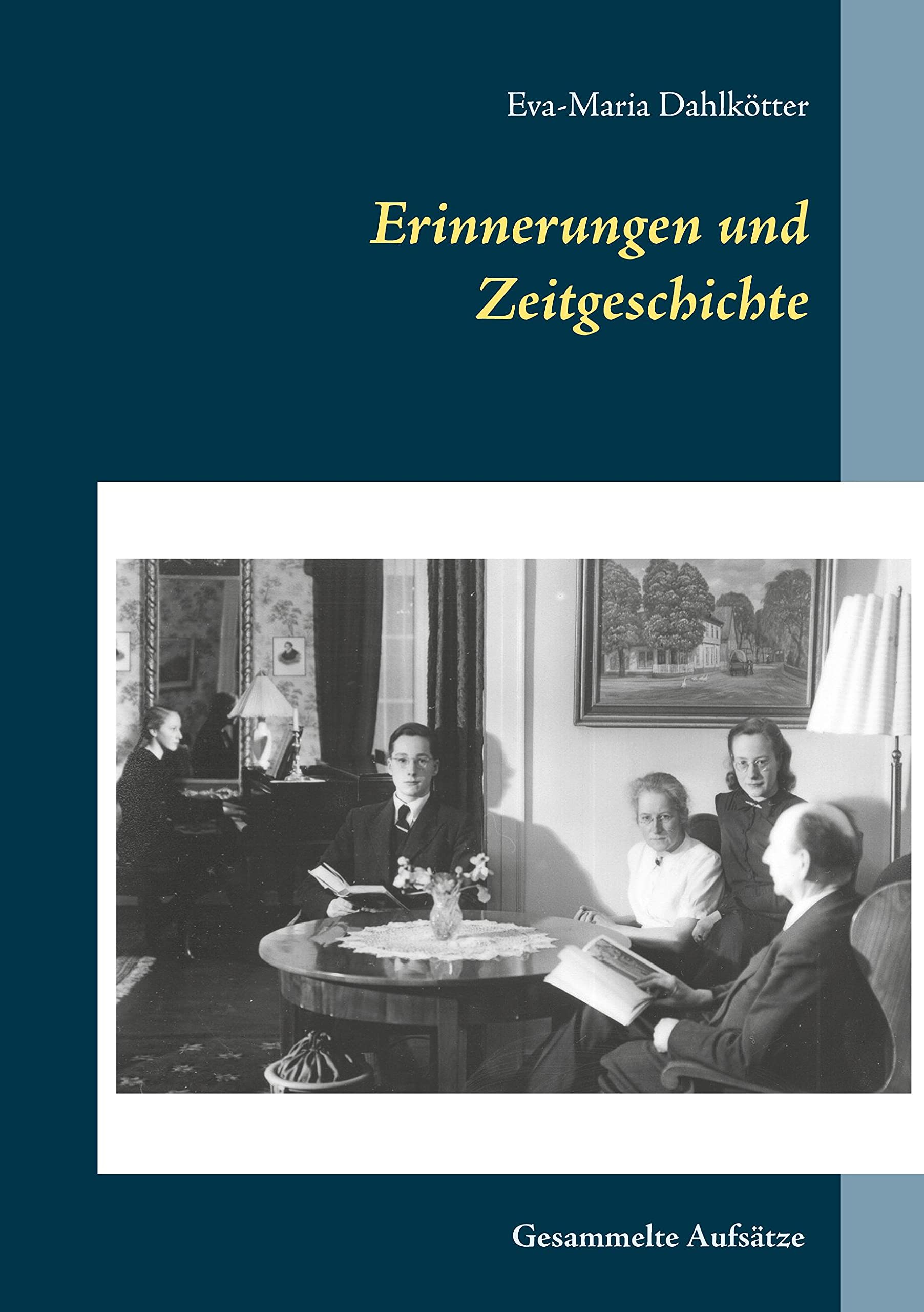 Erinnerungen und Zeitgeschichte German history