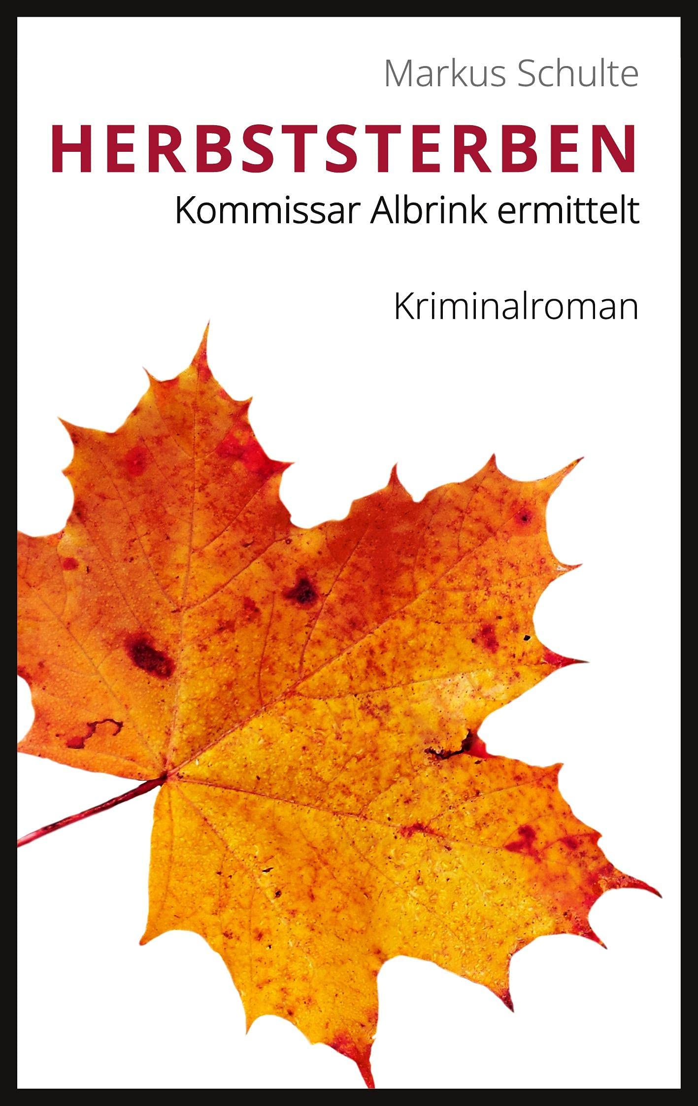 Herbststerben: Kommissar Albrink ermittelt Contemporary literature
