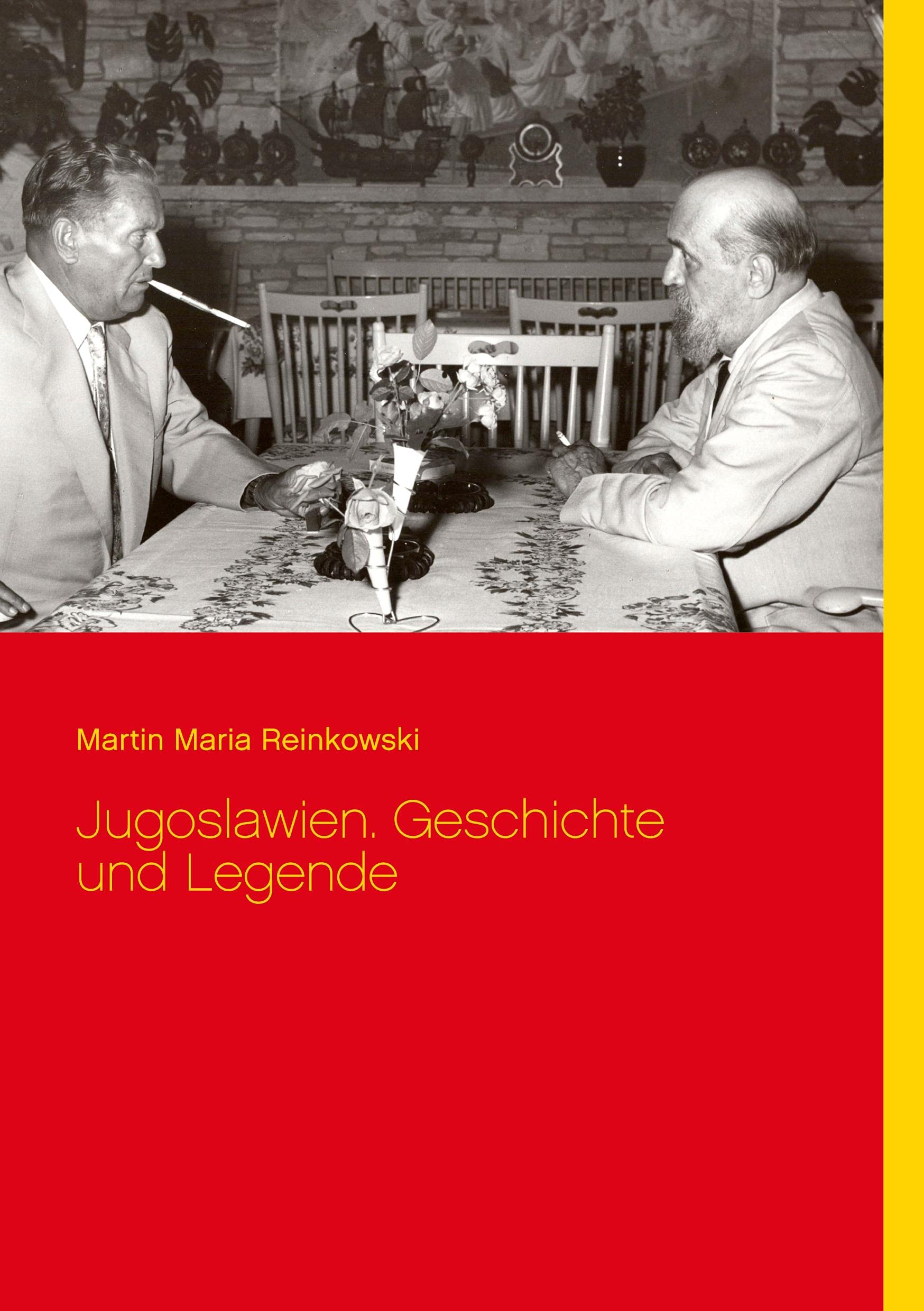 Jugoslawien. Geschichte und Legende Law