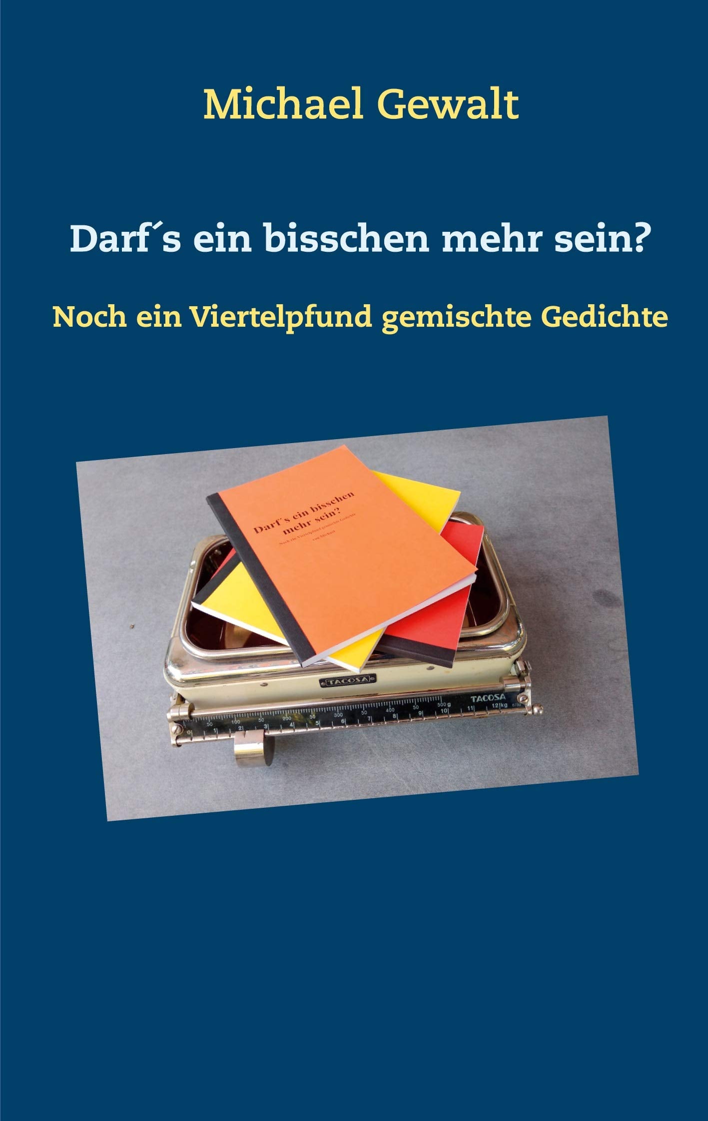 Darf¿s ein bisschen mehr sein? Poetry