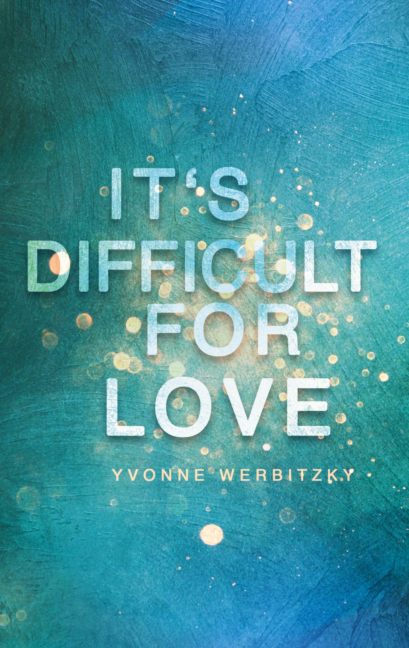 It¿s difficult for Love Contemporary literature Books