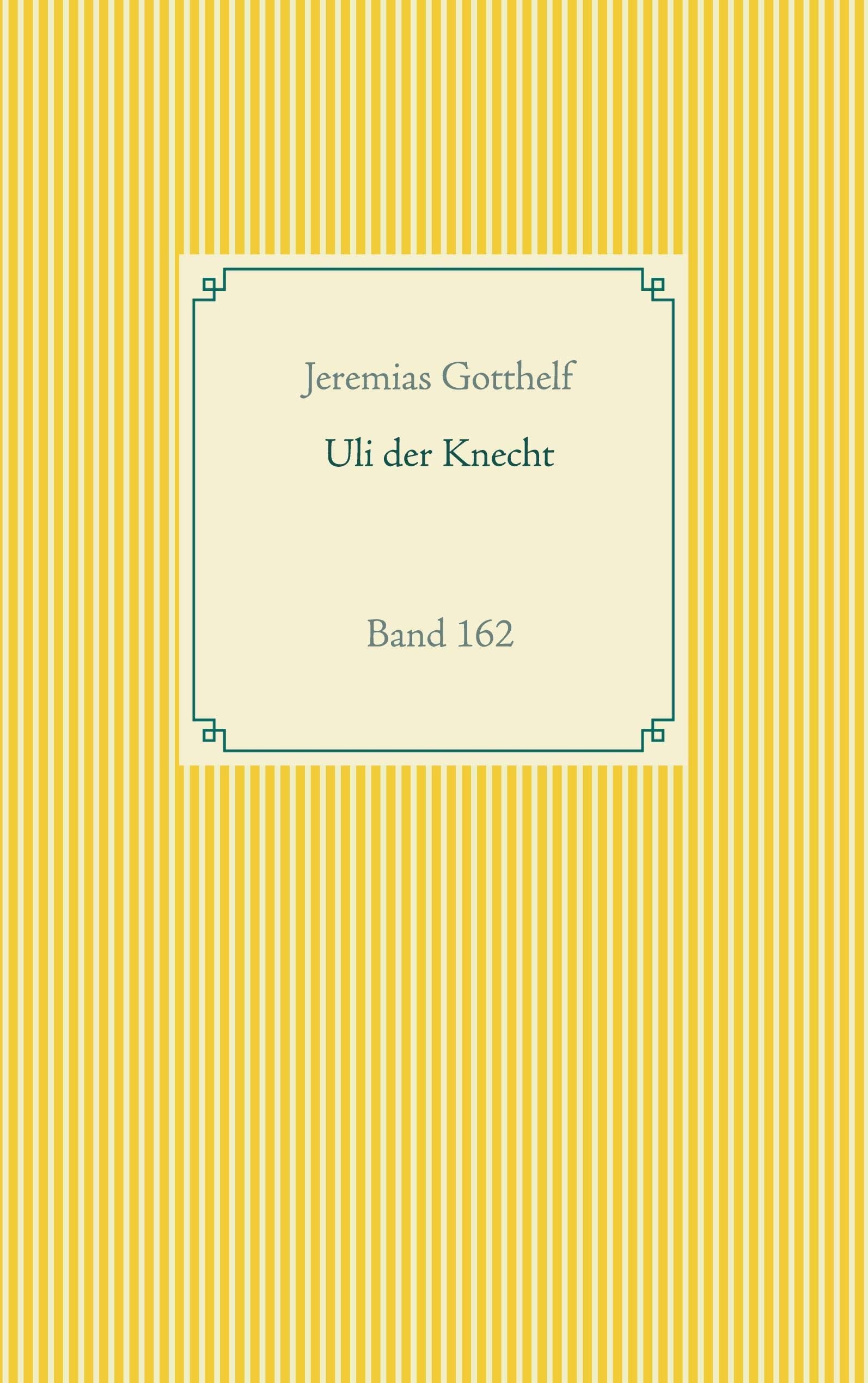 Wie Uli der Knecht glücklich wird Contemporary literature