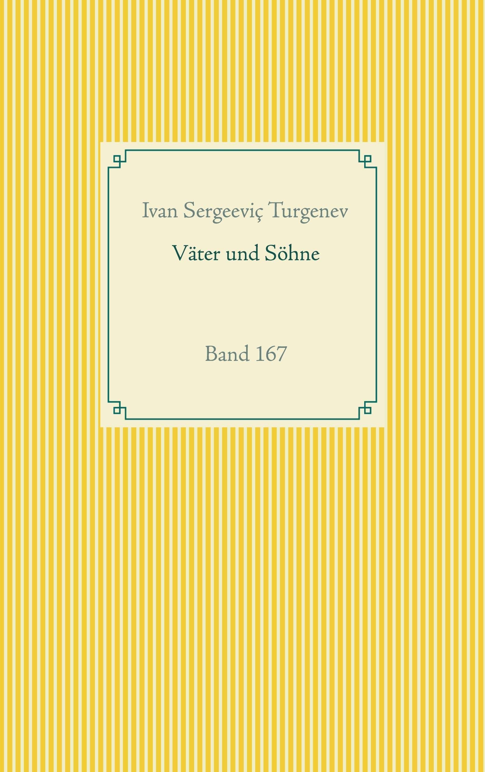 Väter und Söhne: Band 167 (Taschenbuch-Literatur-Klassiker) Contemporary literature