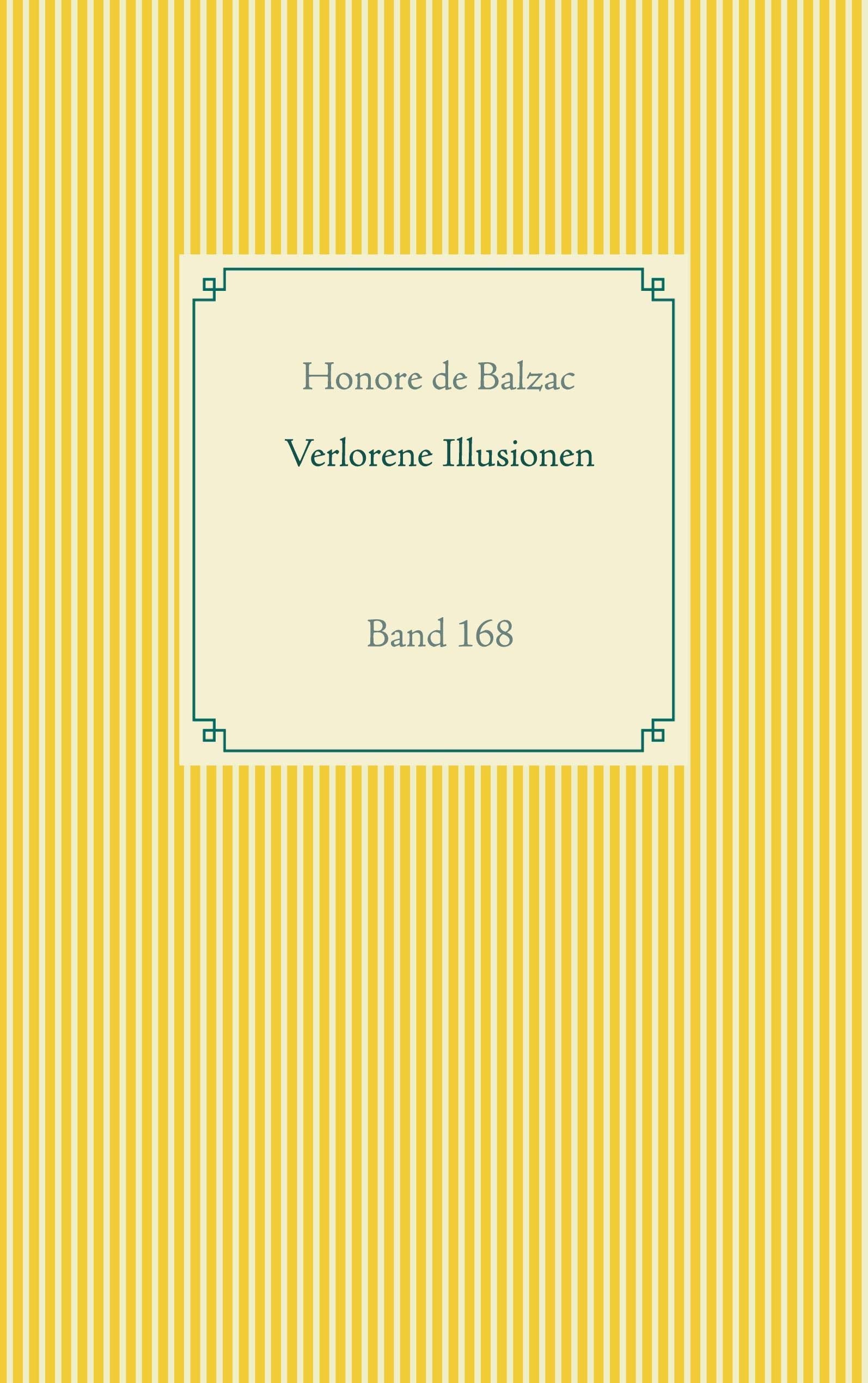 Verlorene Illusionen: Band 168 (Taschenbuch-Literatur-Klassiker, Band 168) Contemporary literature