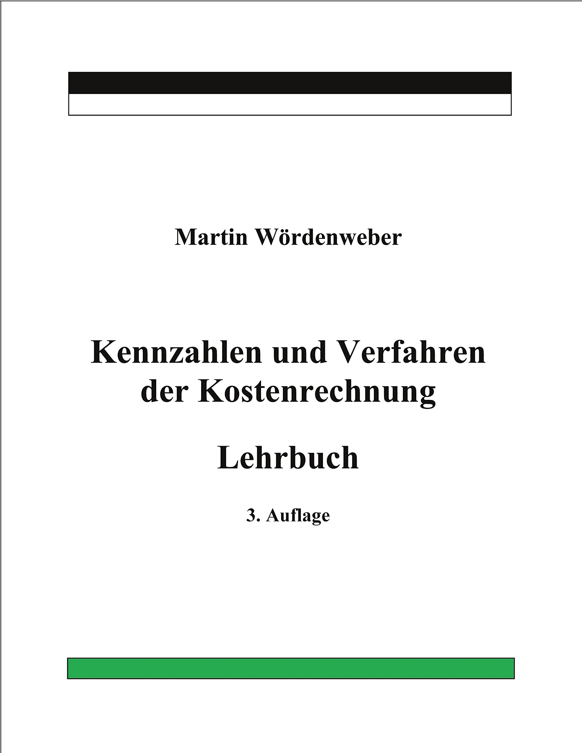 Kennzahlen und Verfahren der Kostenrechnung: Lehrbuch Law