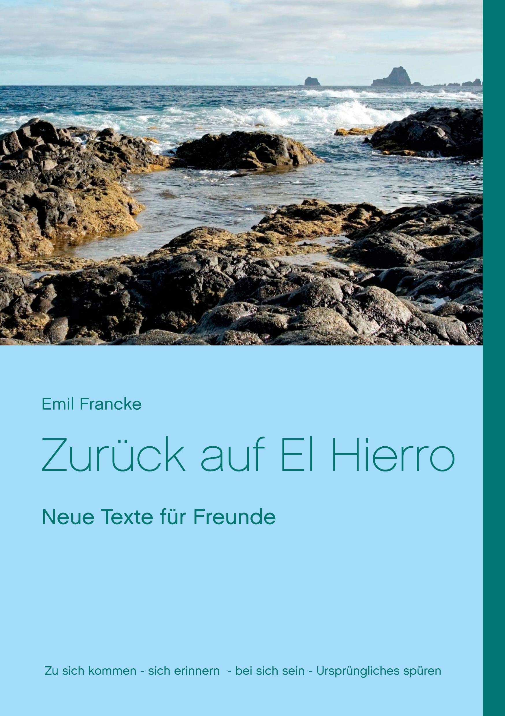 Zurück auf El Hierro: Neue Texte für Freunde Leisure, Home & Garden