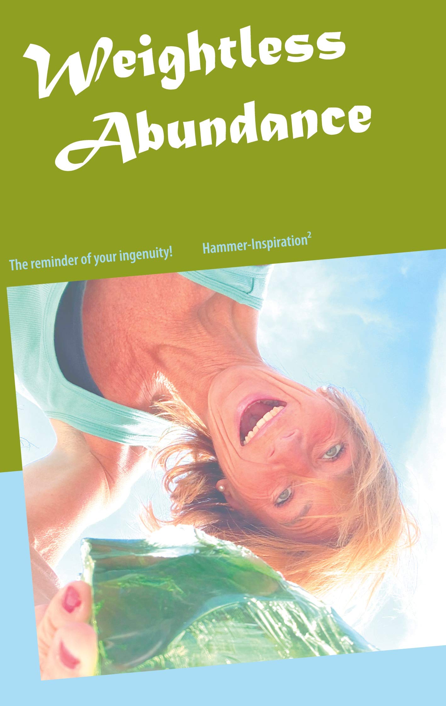 The Weightless Philosophy of Abundance book