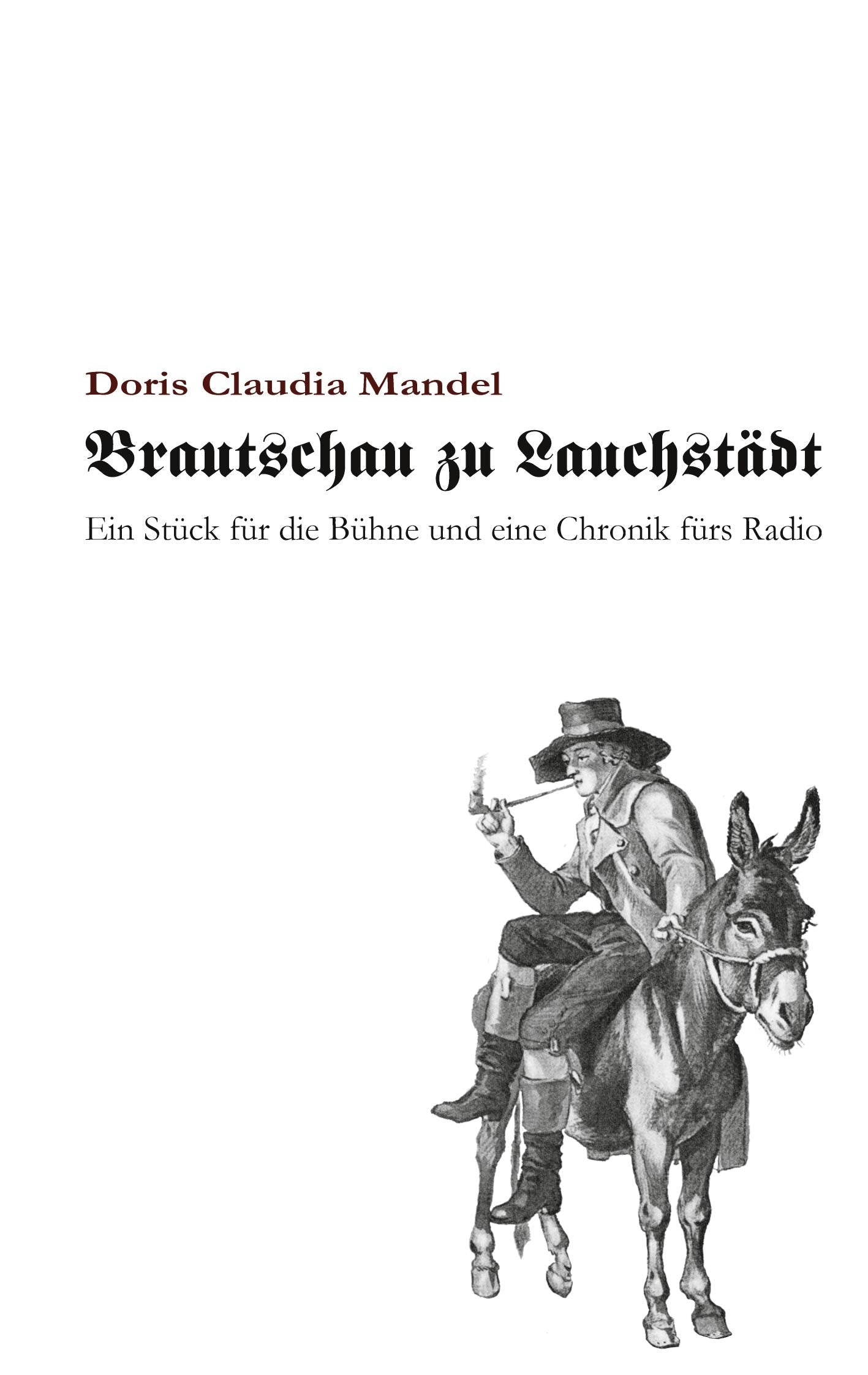 Brautschau zu Lauchstädt Personalities