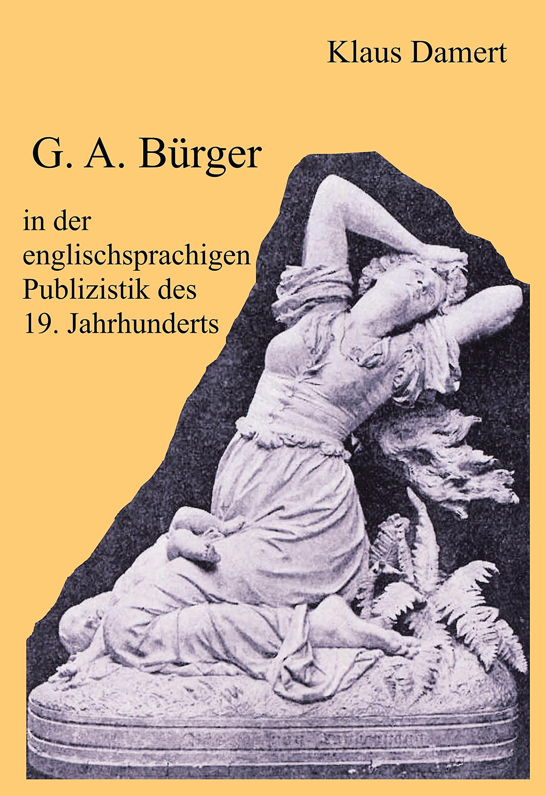 G. A. Bürger in der englischsprachigen Publizistik des 19. Jahrhunderts Film, Art & Culture