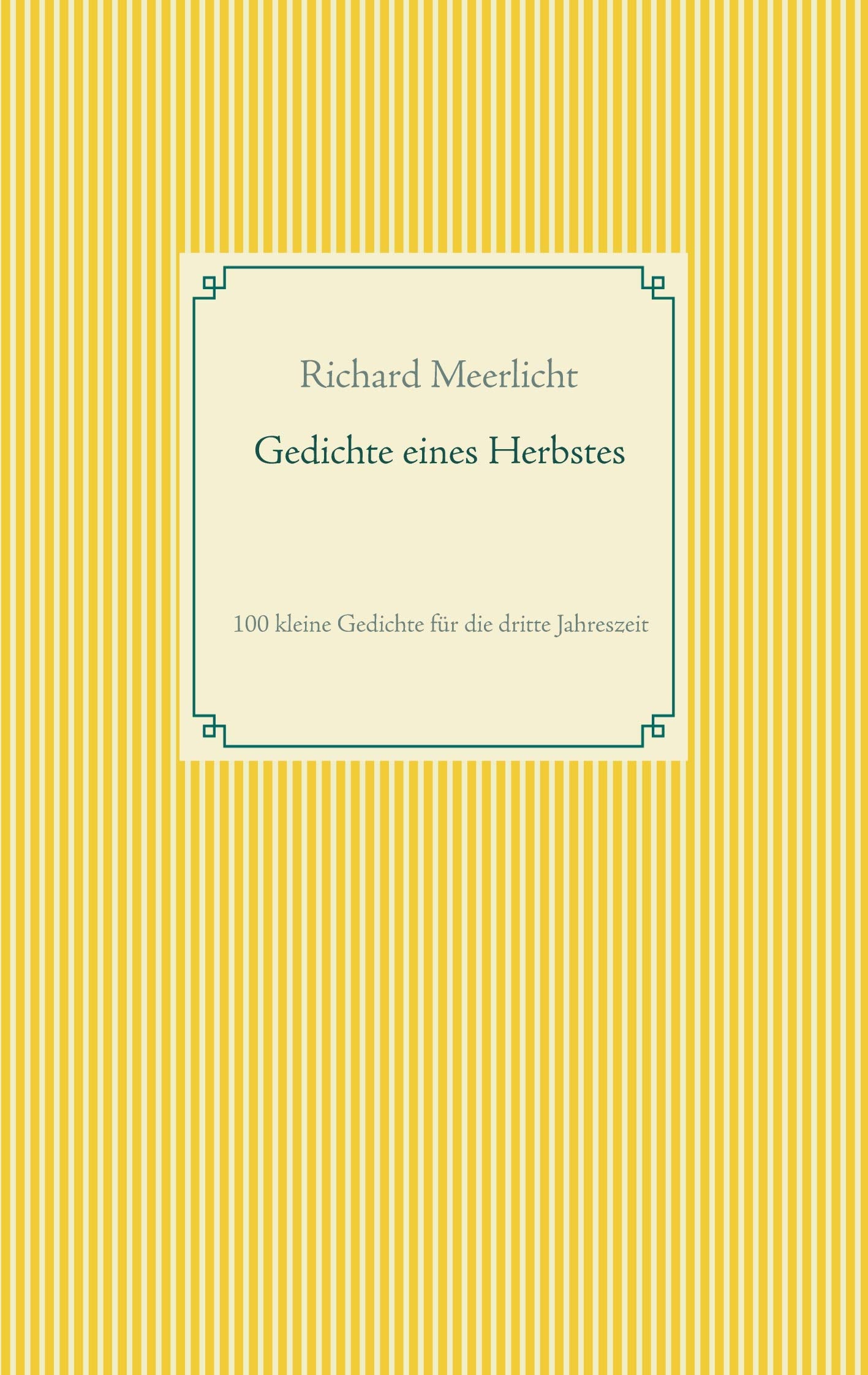 Gedichte eines Herbstes: 100 kleine Gedichte für die dritte Jahreszeit Poetry